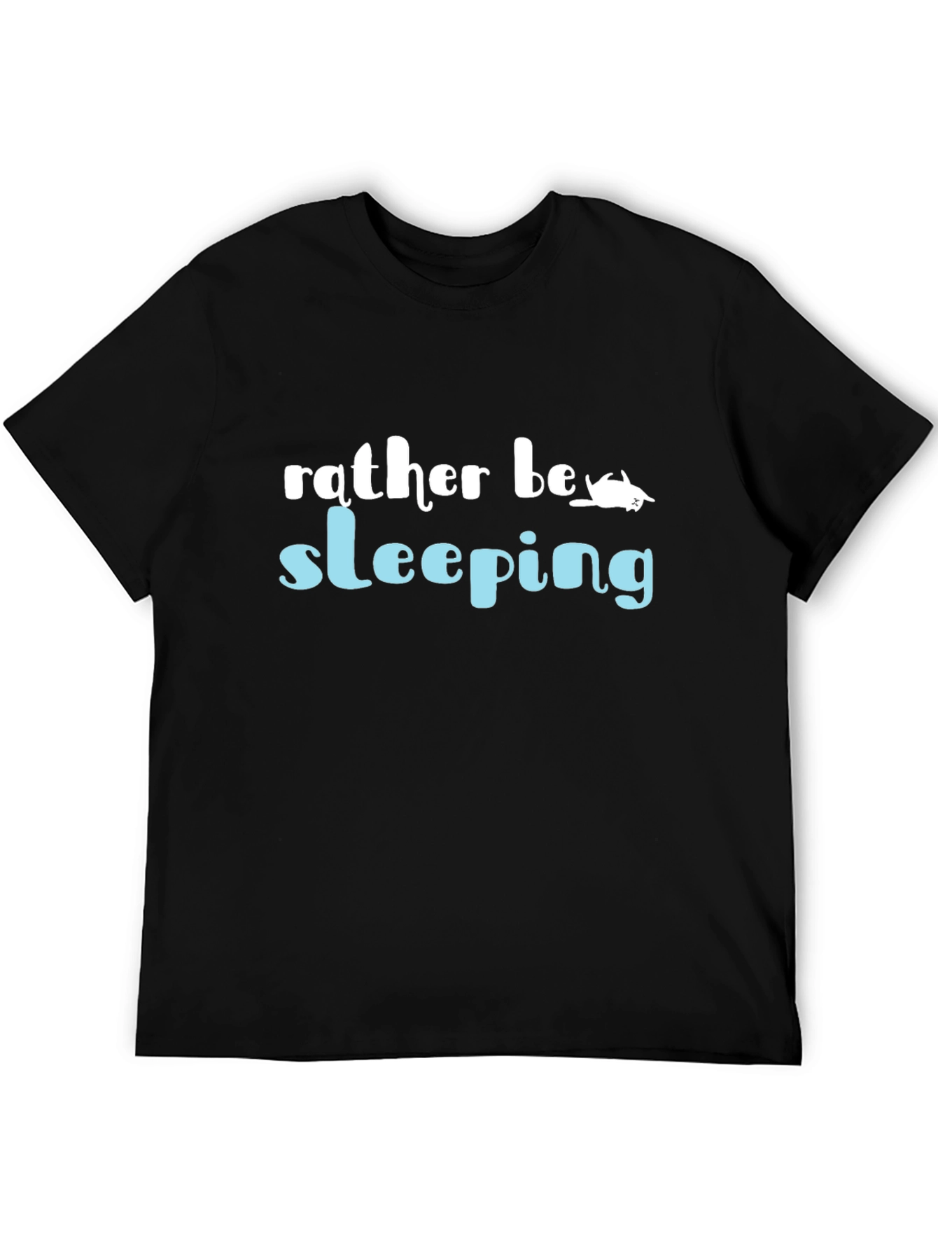 Rather Be Sleeping T-Shirt | Funny Novelty Tee