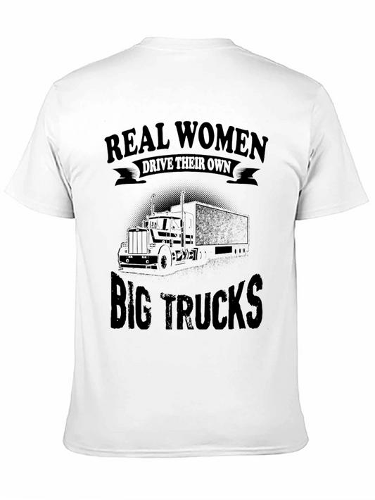 Real Women Drive Big Trucks T-Shirt