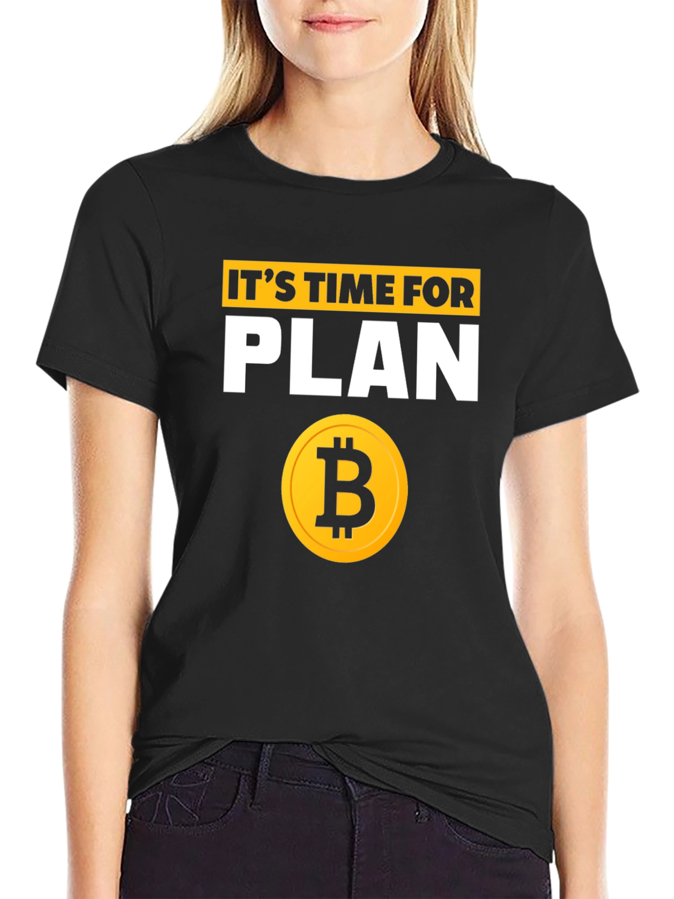 Its Time for Plan B Bitcoin T-Shirt