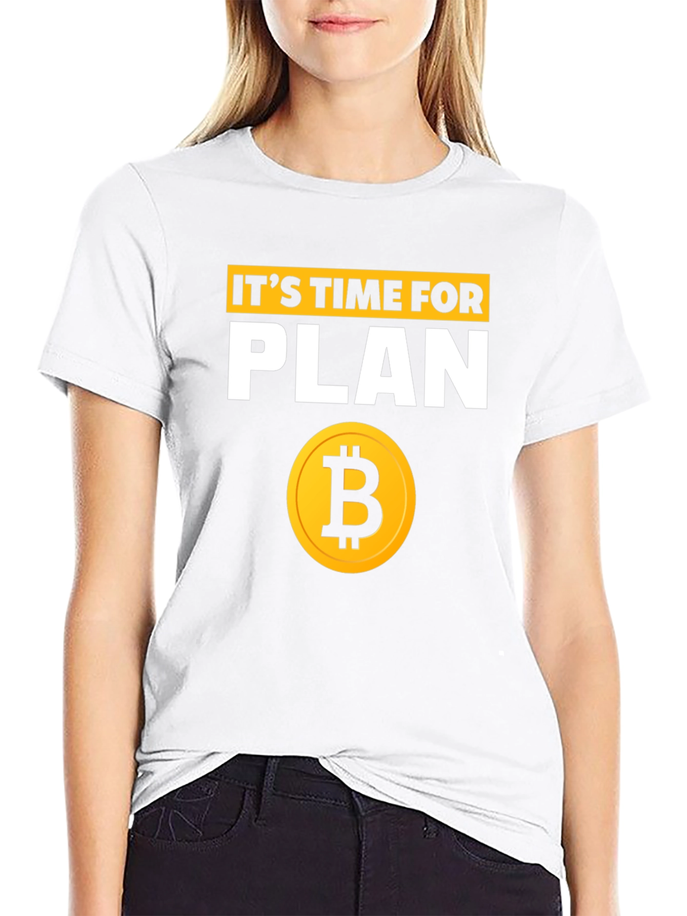 Its Time for Plan B Bitcoin T-Shirt