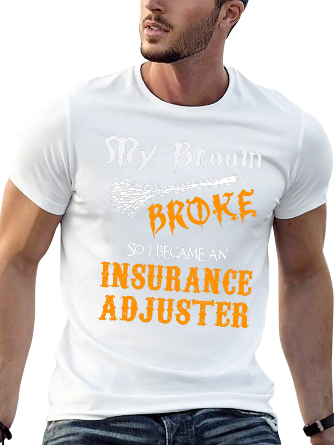 My Broom Broke Insurance Adjuster T-Shirt