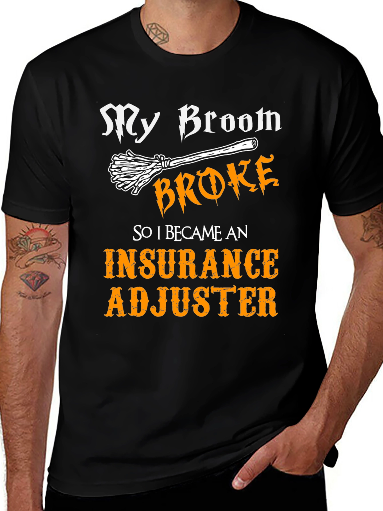 My Broom Broke Insurance Adjuster T-Shirt