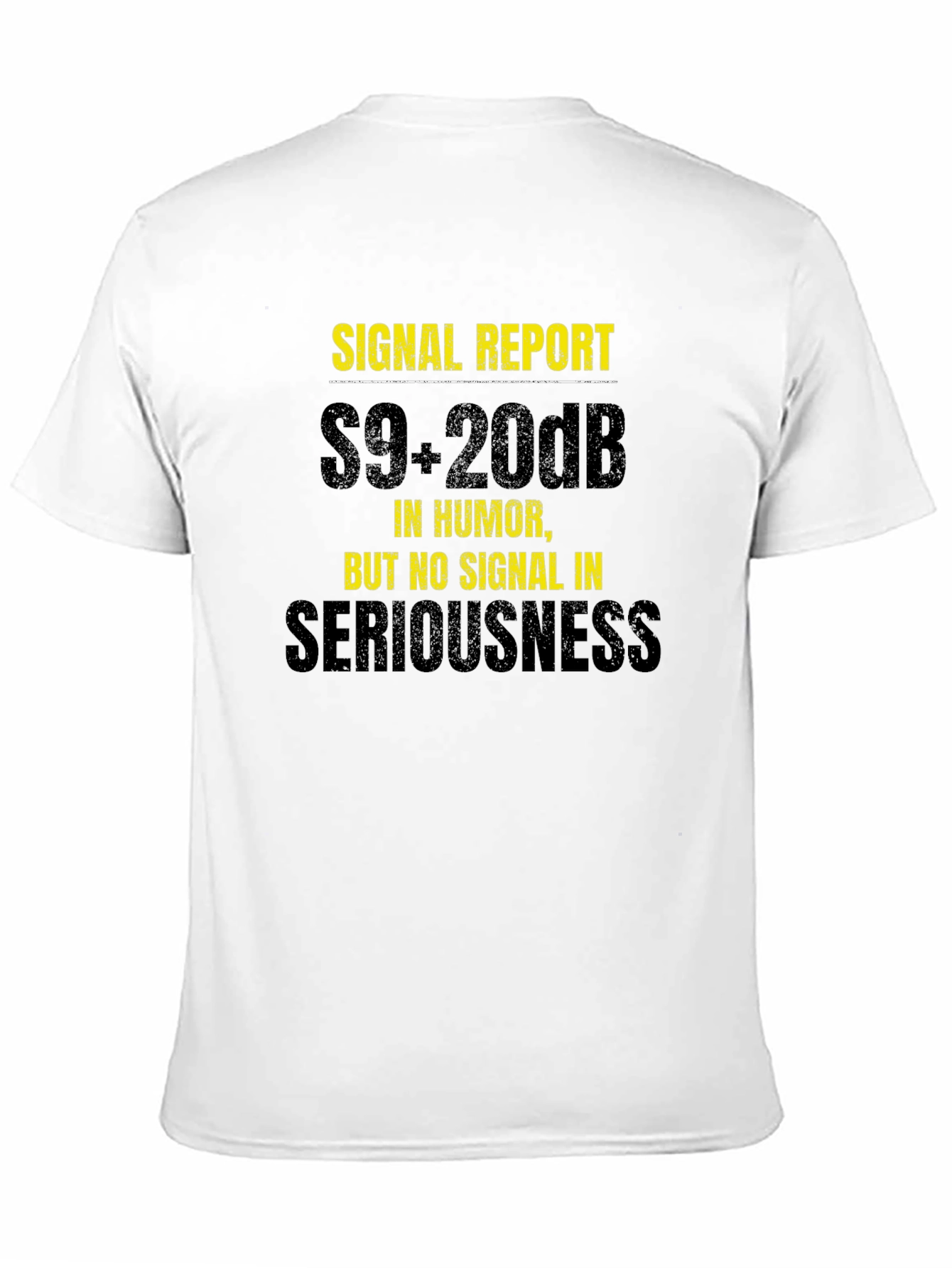 Signal Report Humor T-Shirt