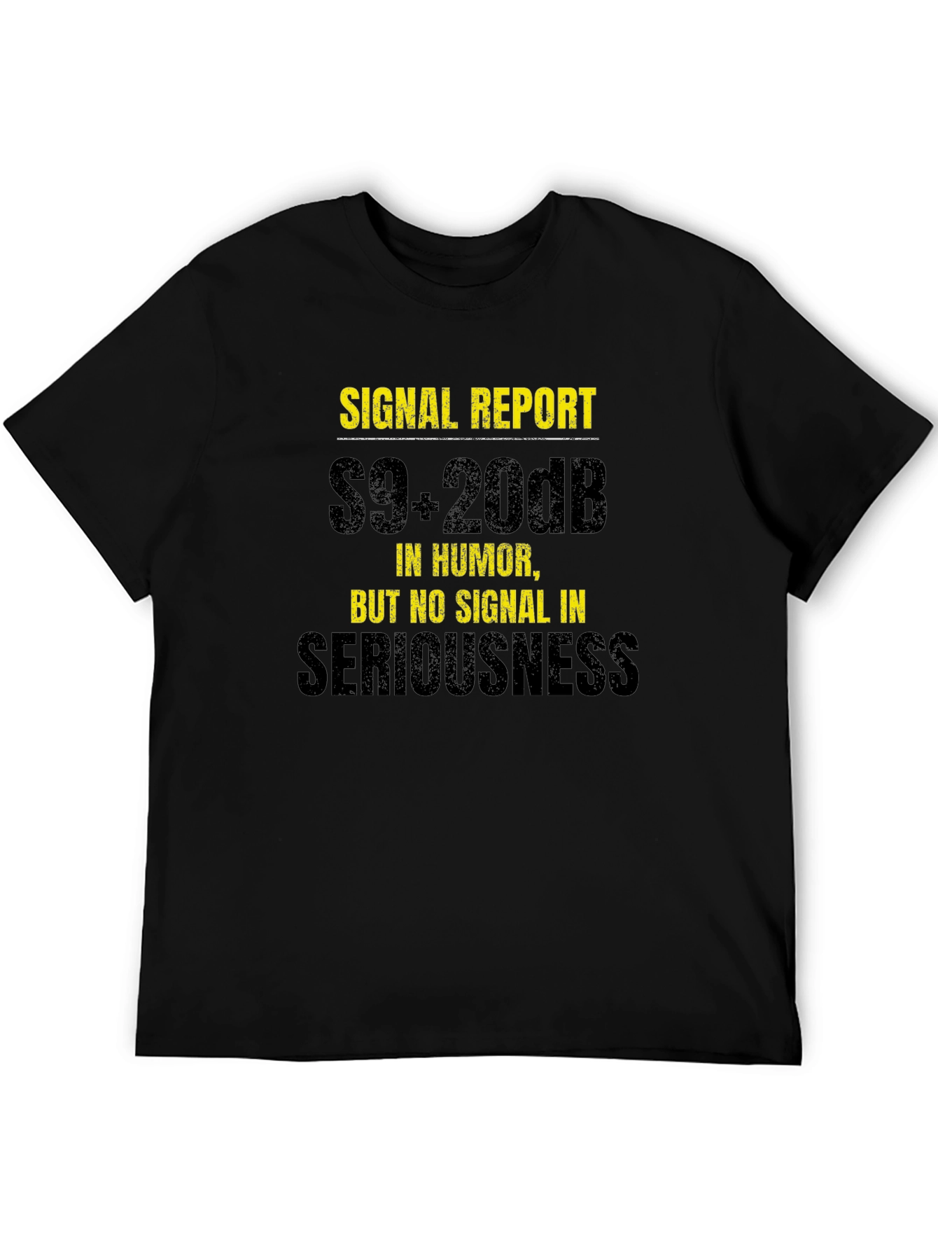 Signal Report Humor T-Shirt