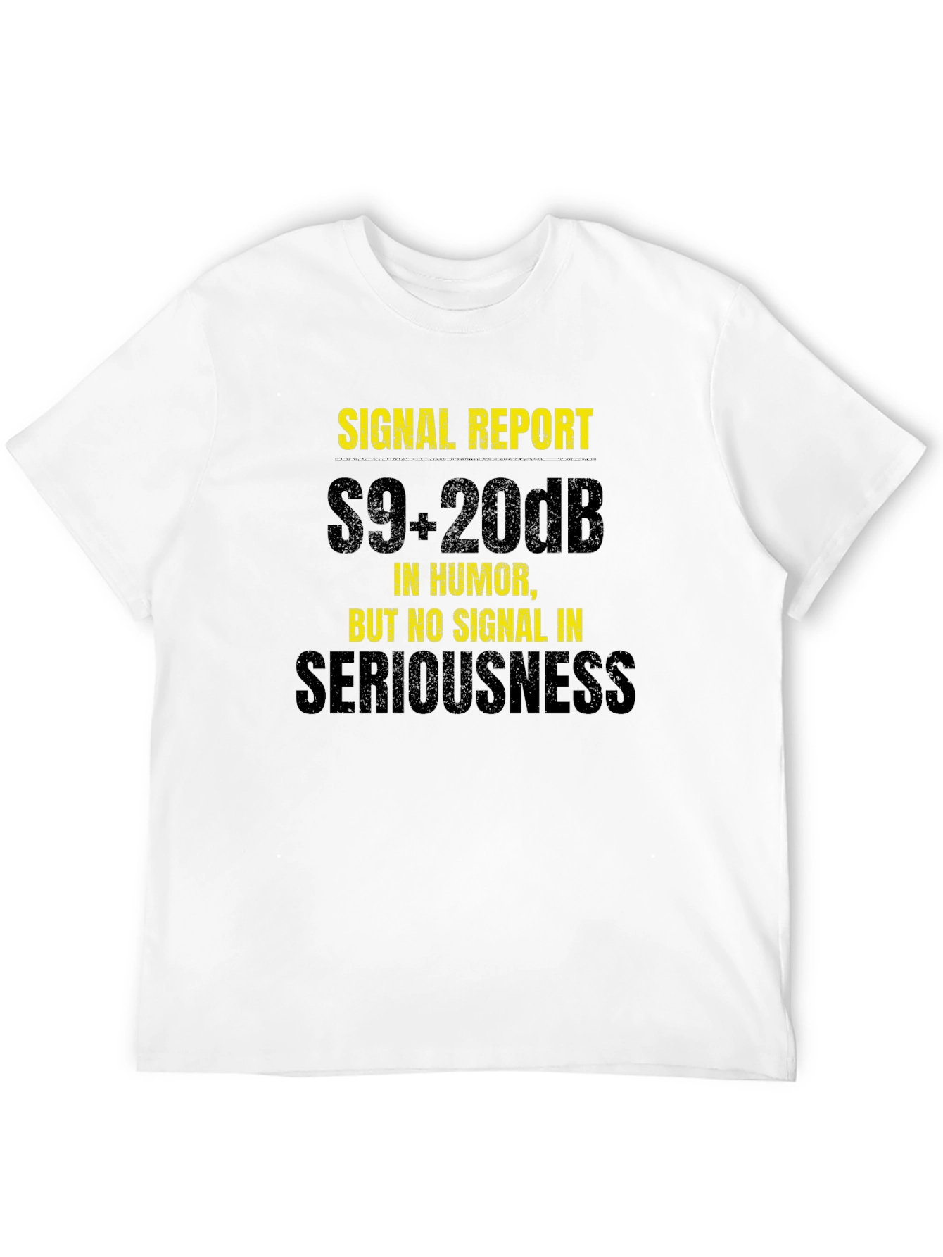 Signal Report Humor T-Shirt