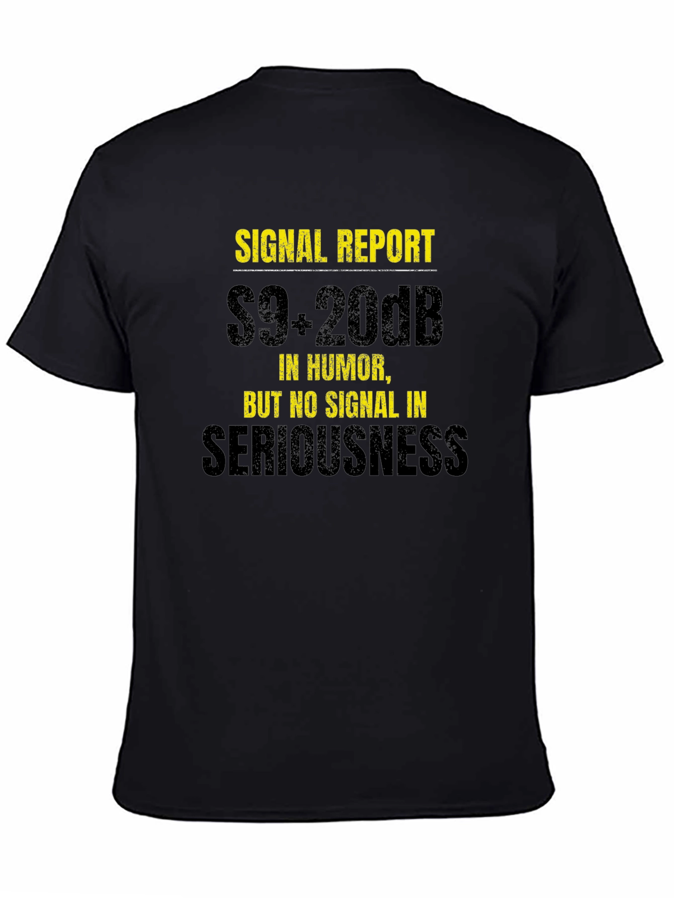 Signal Report Humor T-Shirt