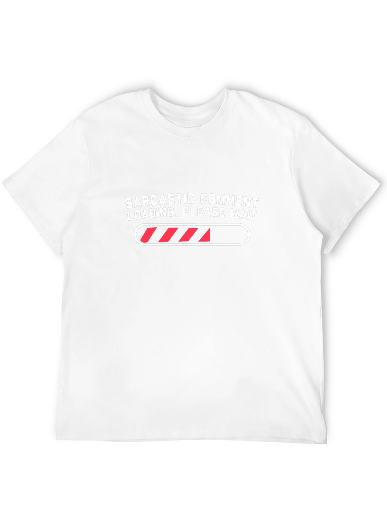 Sarcastic Comment Loading Mens T-Shirt