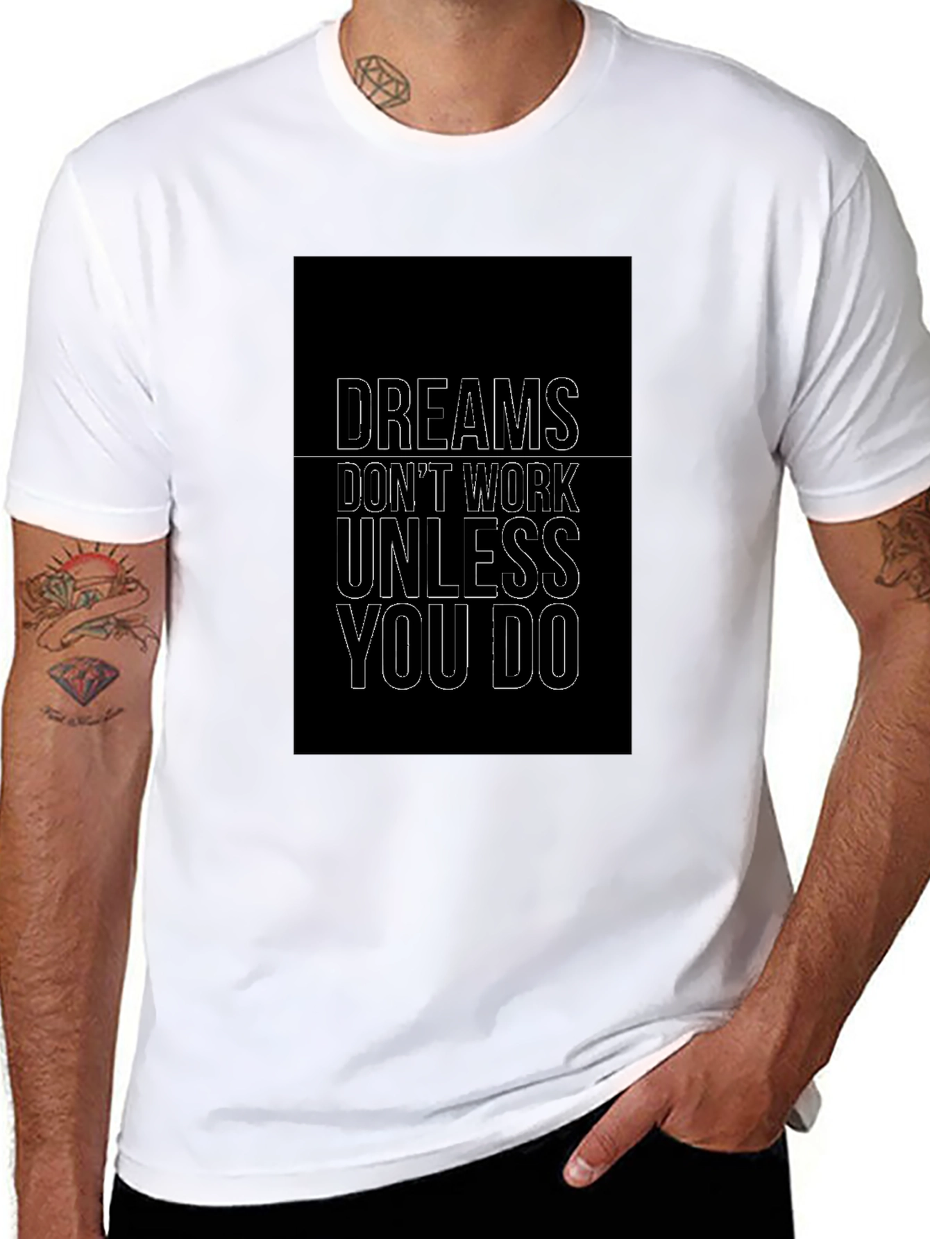 Motivational Dreams Dont Work T-Shirt