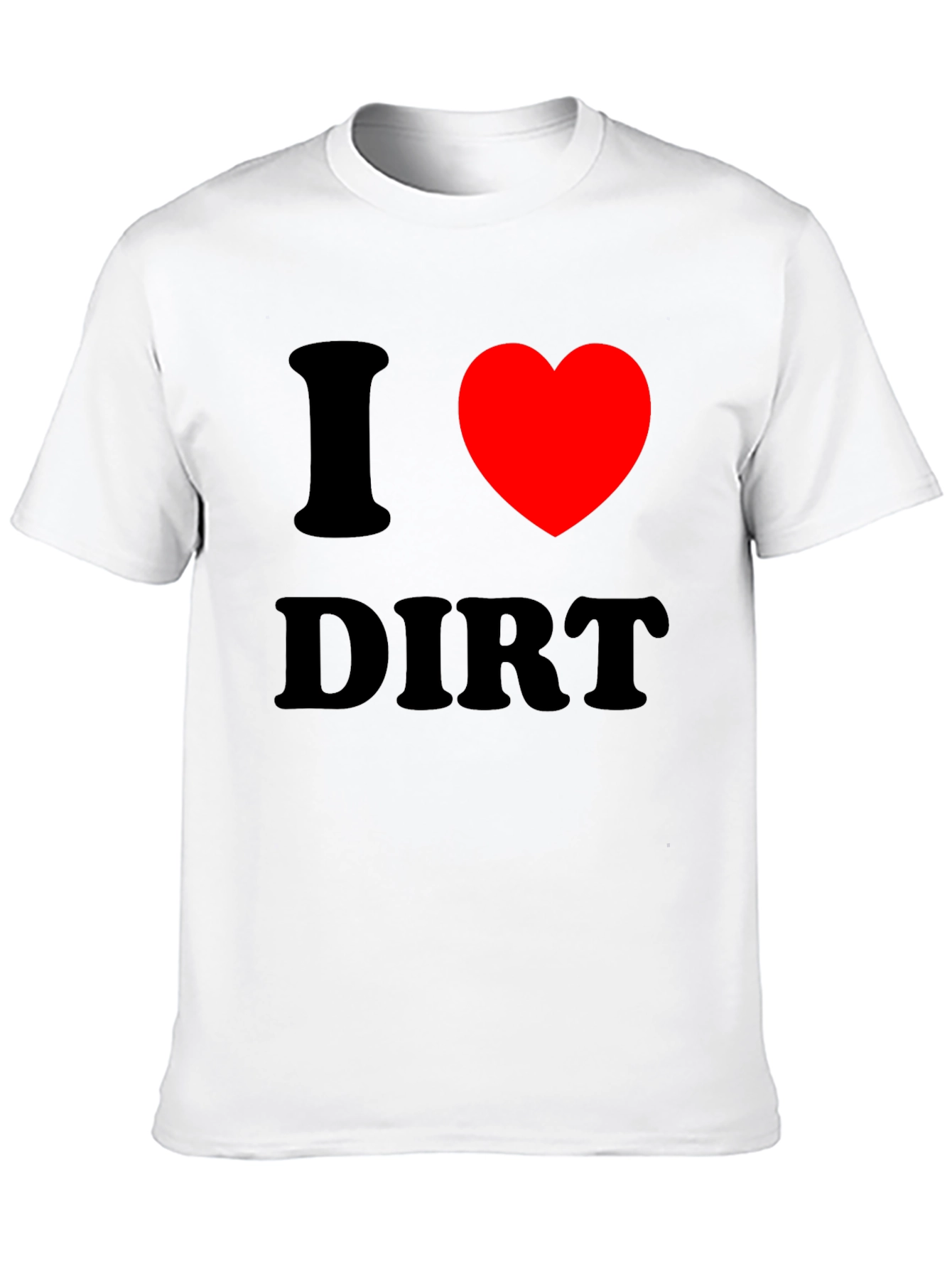 I Heart Dirt Black T-Shirt - Fun Graphic Tee