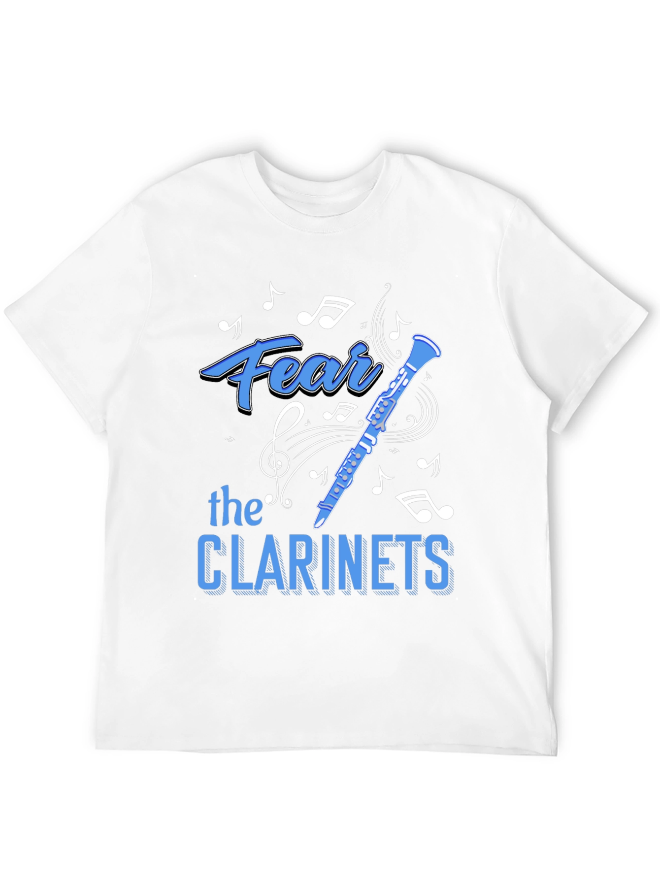 Fear The Clarinets T-Shirt - Musician Humor
