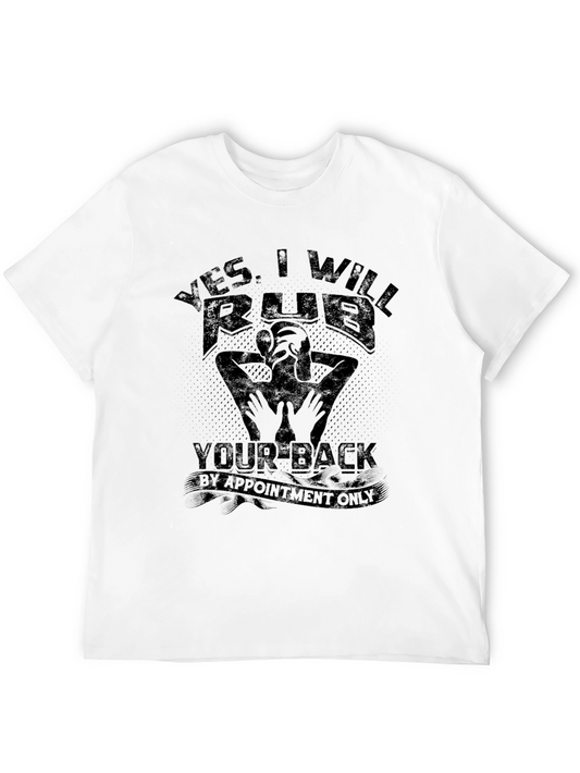 Funny Massage T-Shirt - Yes I Will Rub Your Back