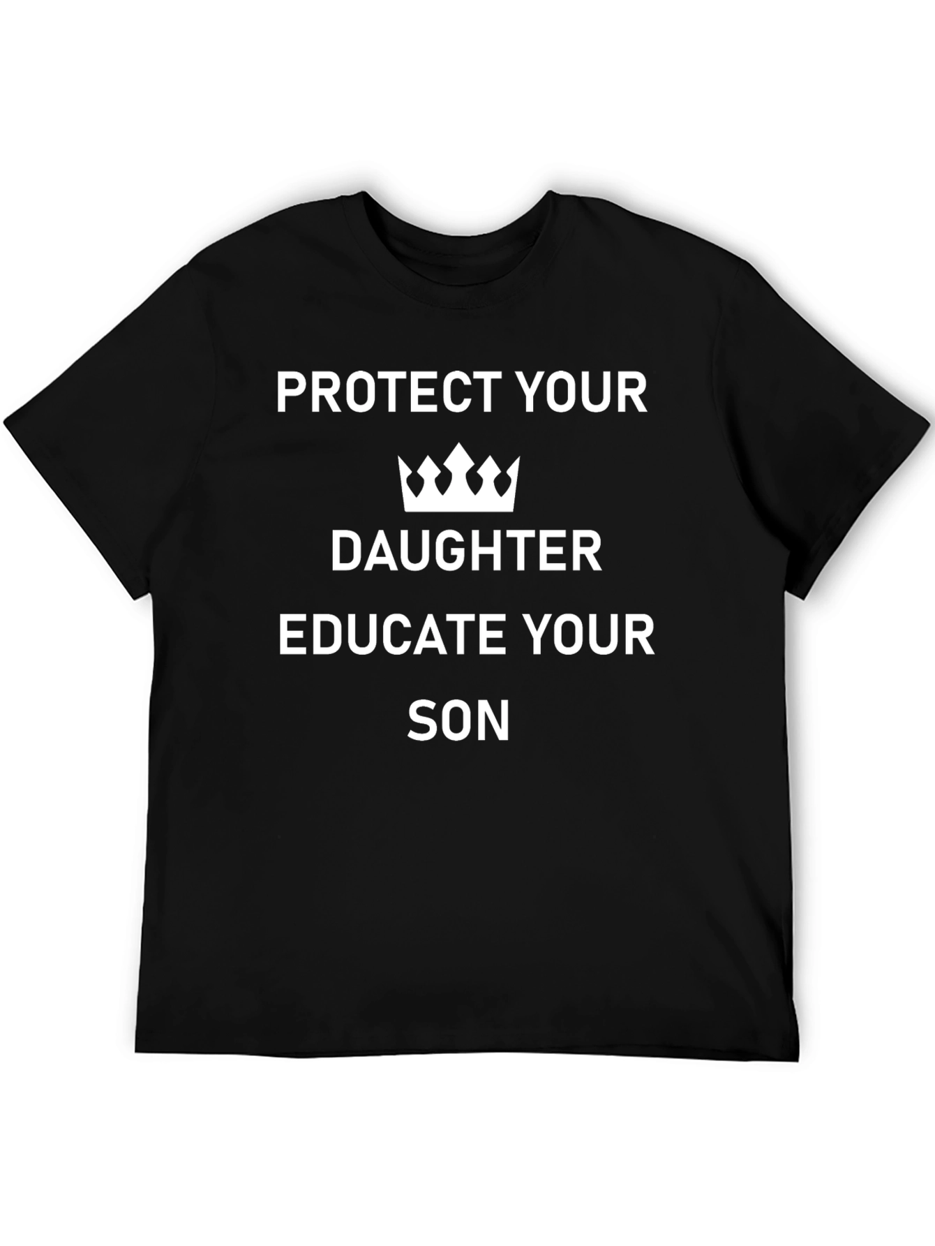 Protect Daughter Educate Son Graphic T-Shirt