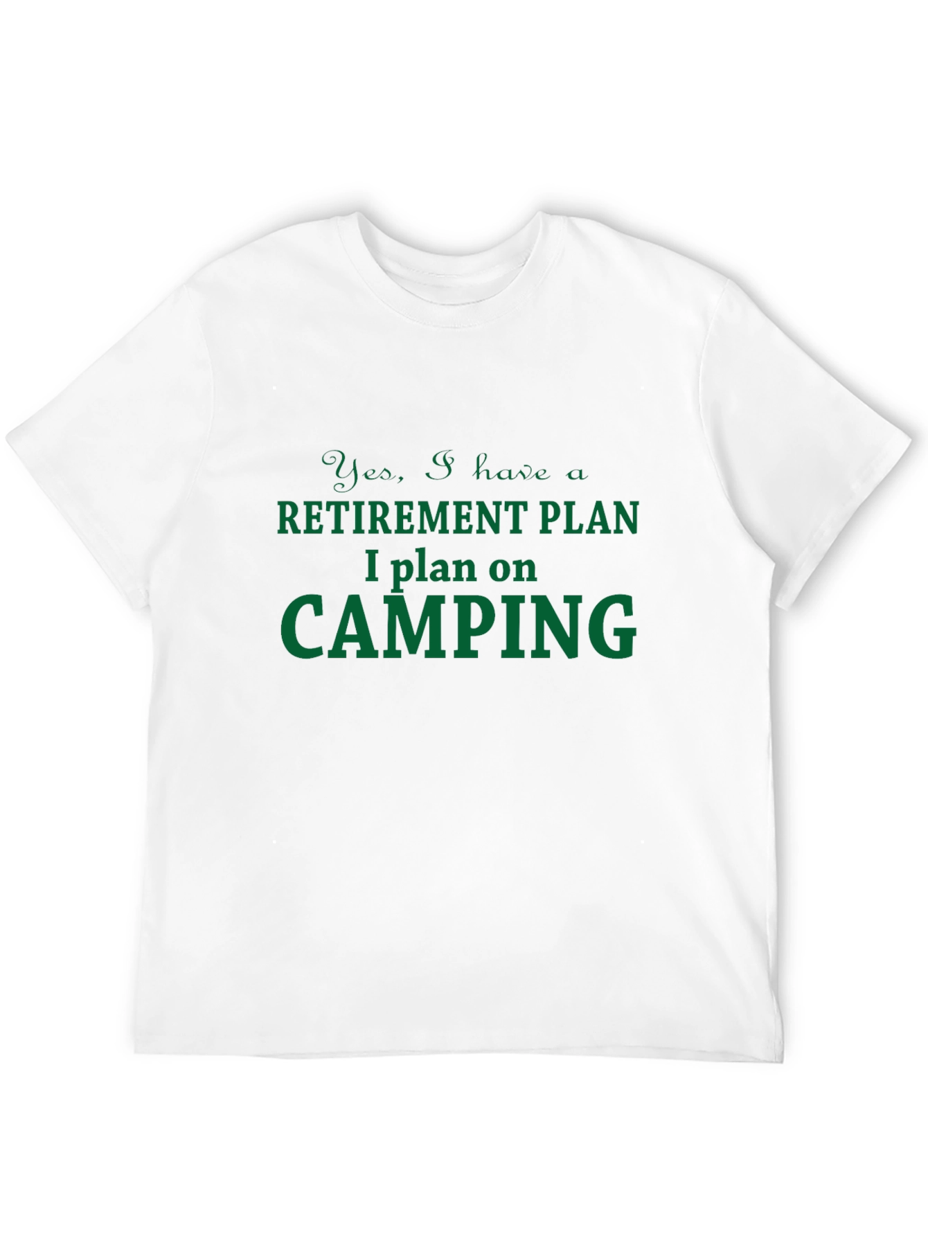 Retirement Camping Plan T-Shirt - Humorous Graphic Tee