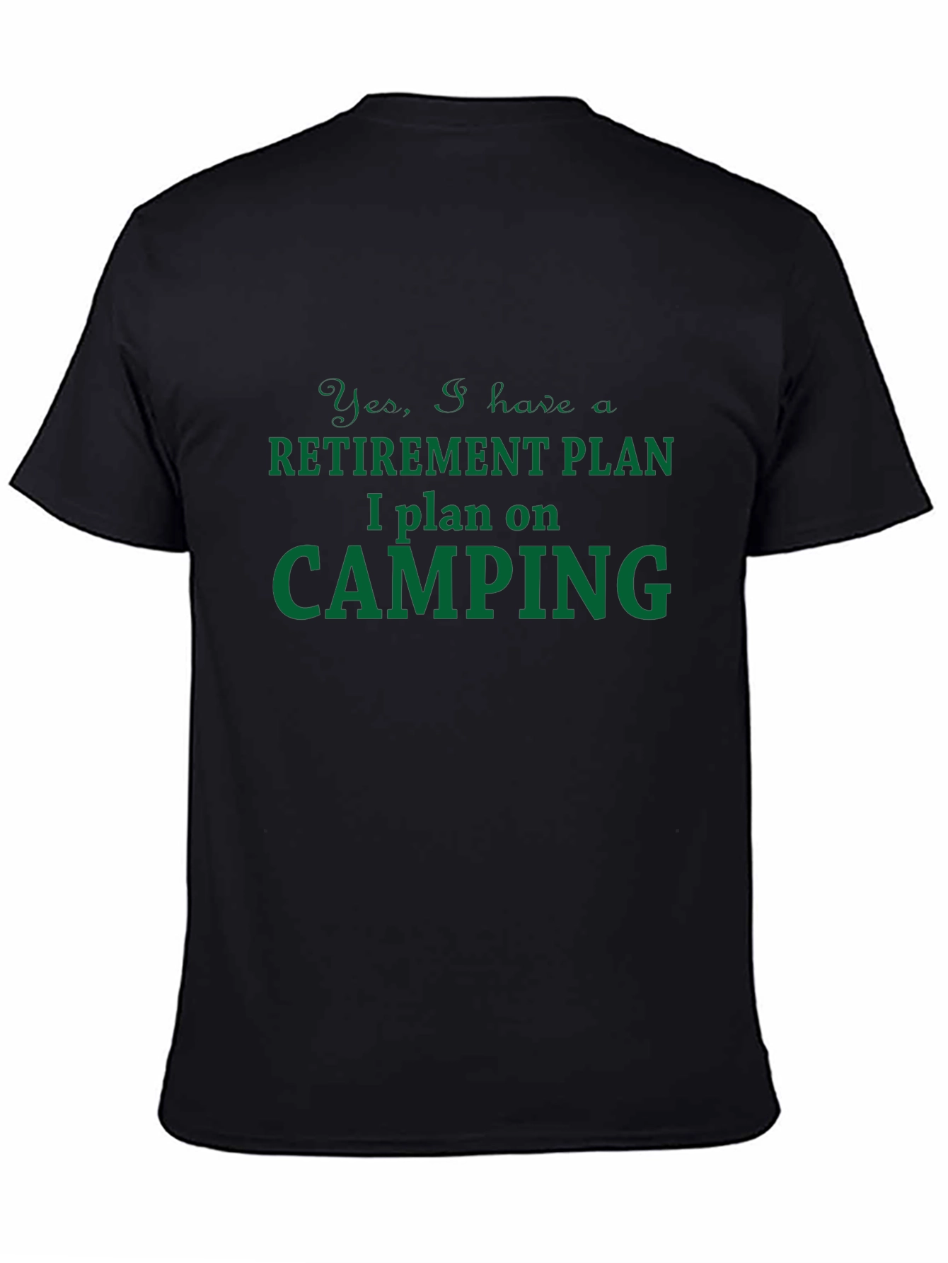Retirement Camping Plan T-Shirt - Humorous Graphic Tee