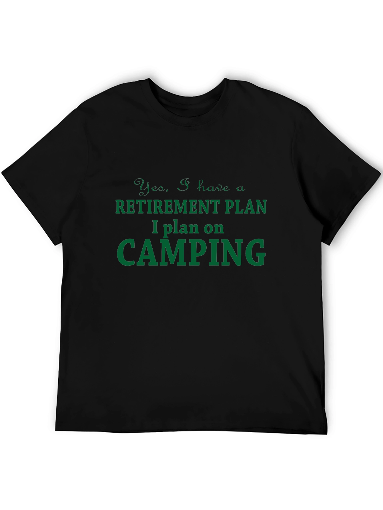 Retirement Camping Plan T-Shirt - Humorous Graphic Tee