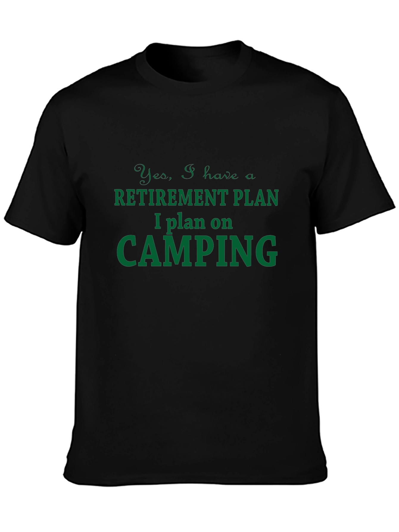 Retirement Camping Plan T-Shirt - Humorous Graphic Tee