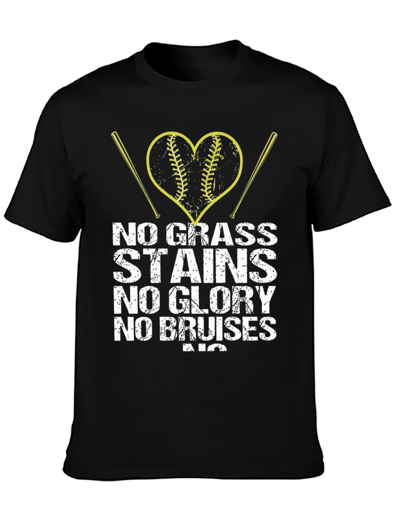 No Grass Stains No Glory Baseball T-Shirt