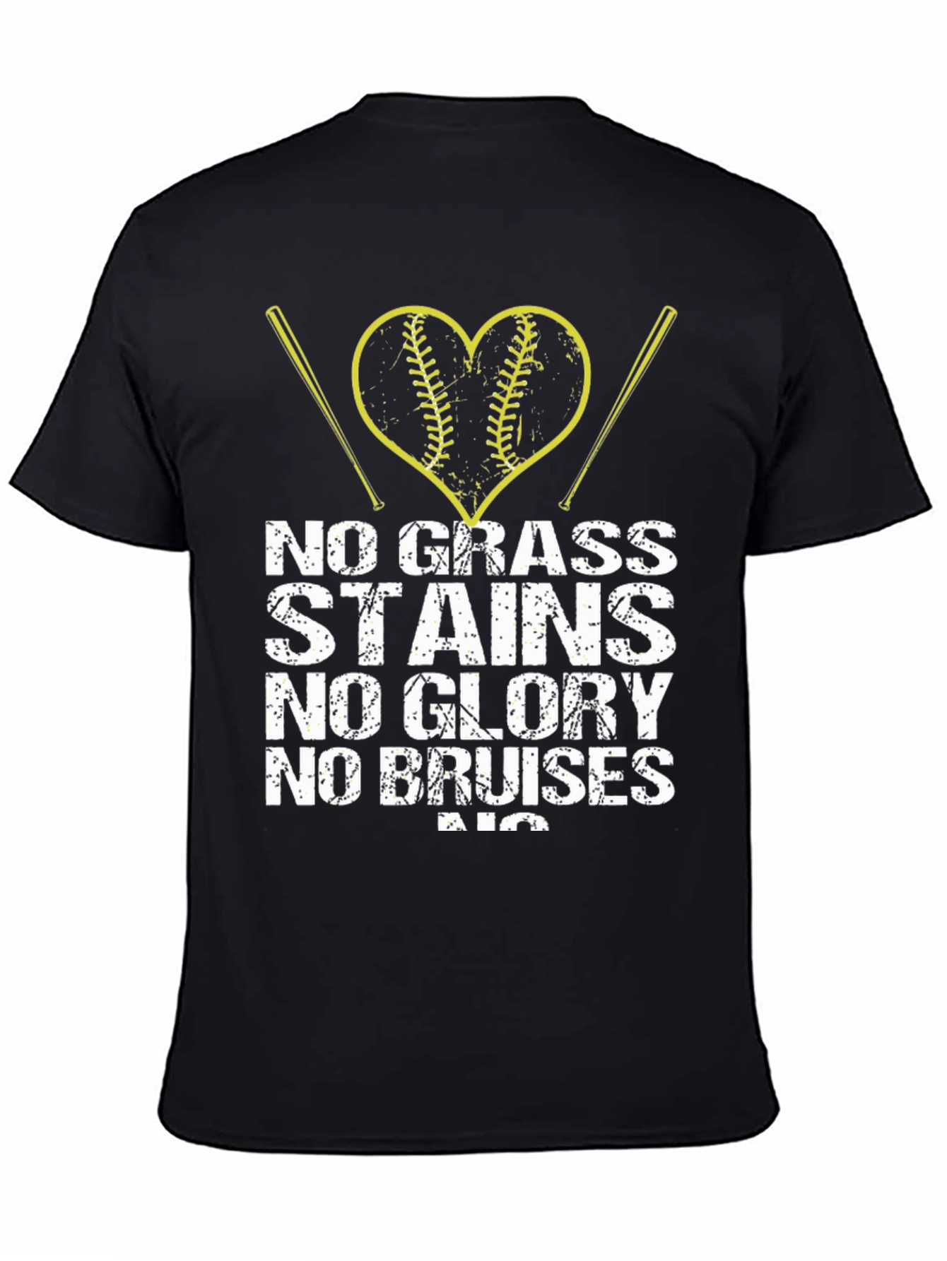 No Grass Stains No Glory Baseball T-Shirt