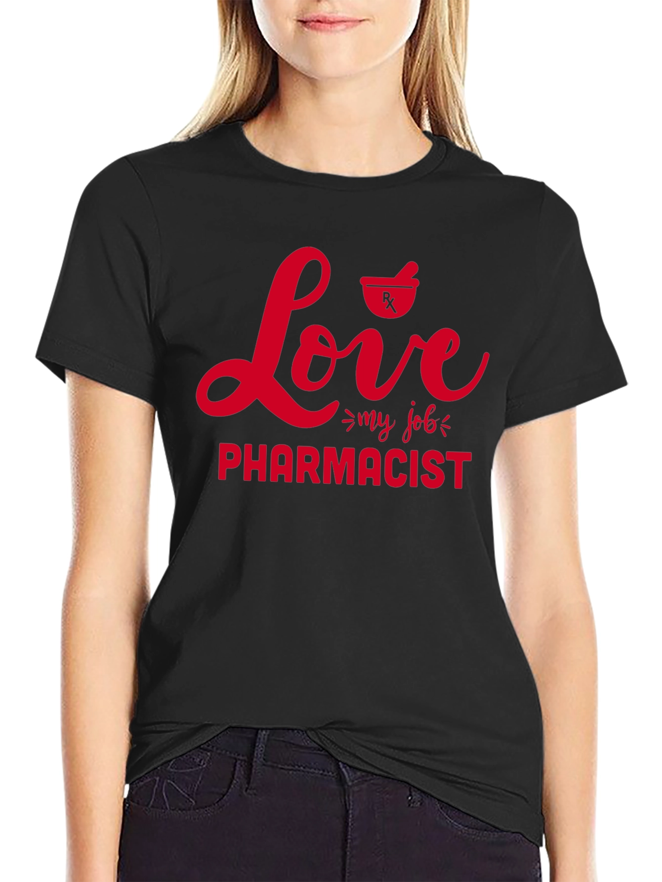 Love My Job Pharmacist T-Shirt