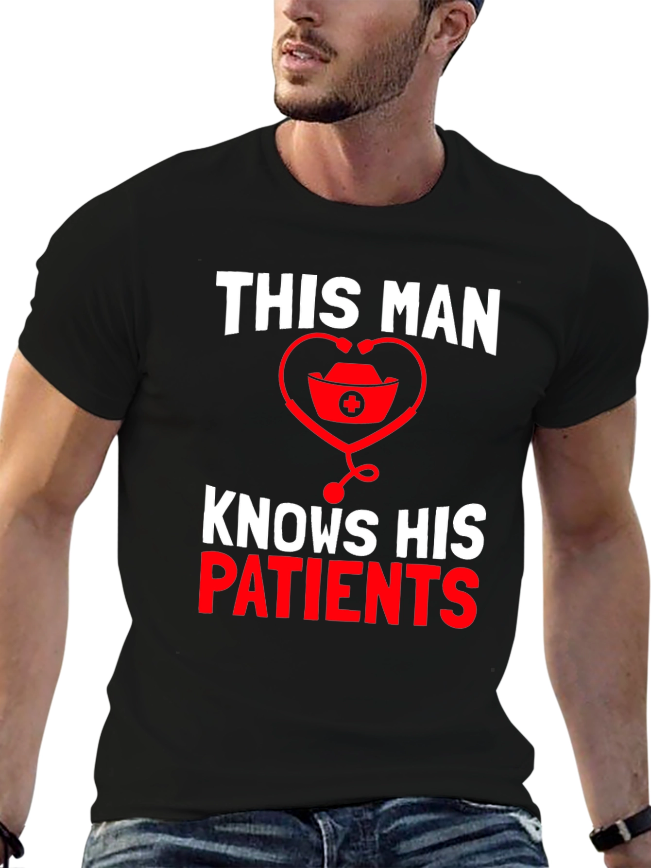 This Man Knows His Patients T-Shirt