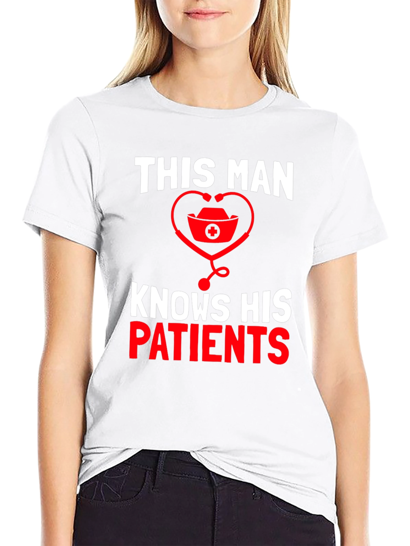 This Man Knows His Patients T-Shirt
