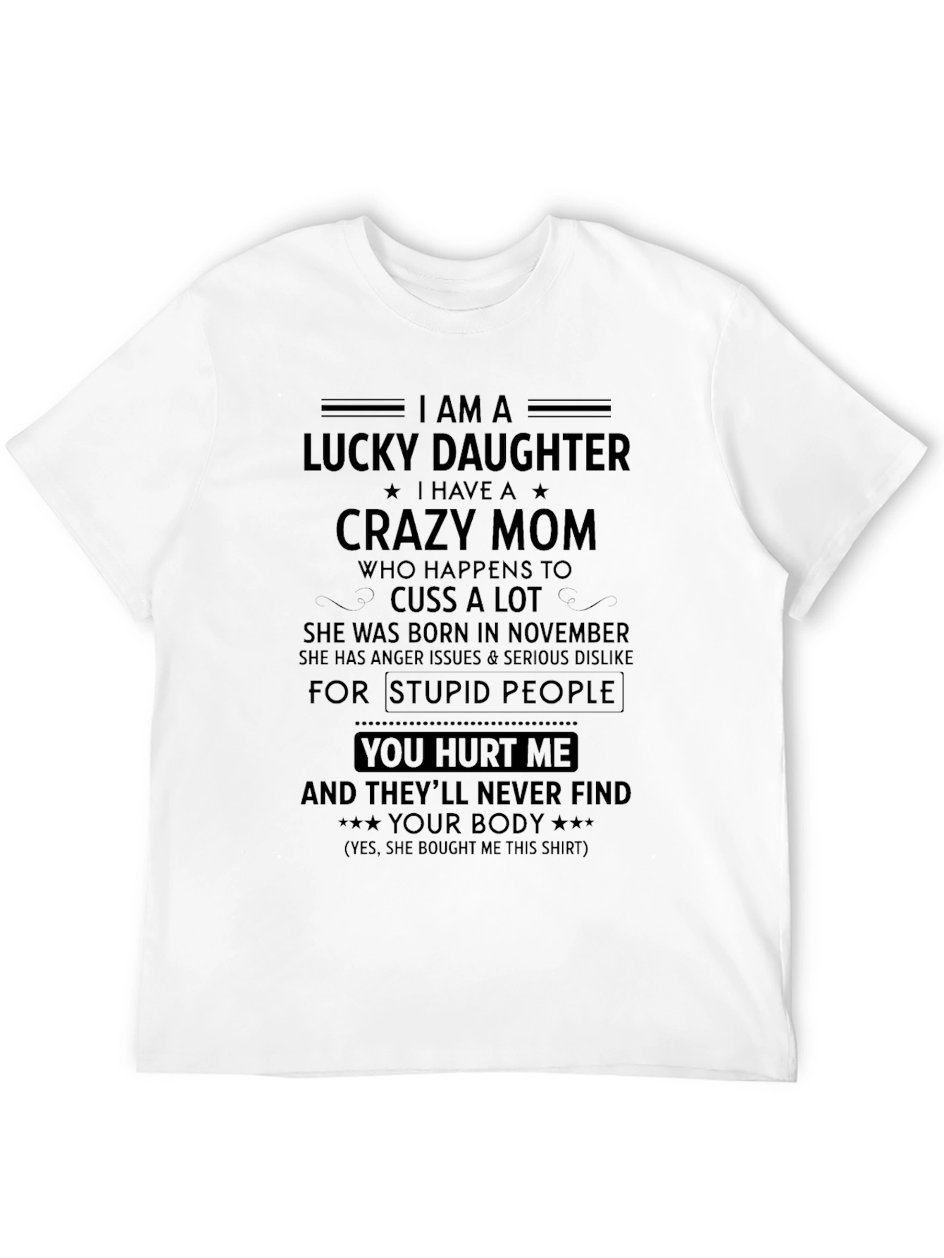 Lucky Daughter Crazy Mom T-Shirt