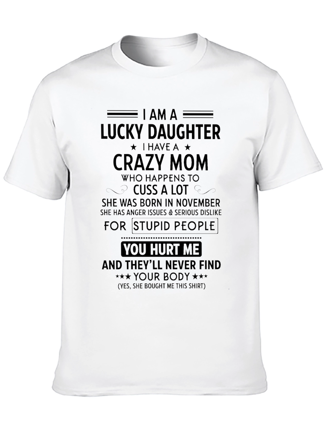 Lucky Daughter Crazy Mom T-Shirt