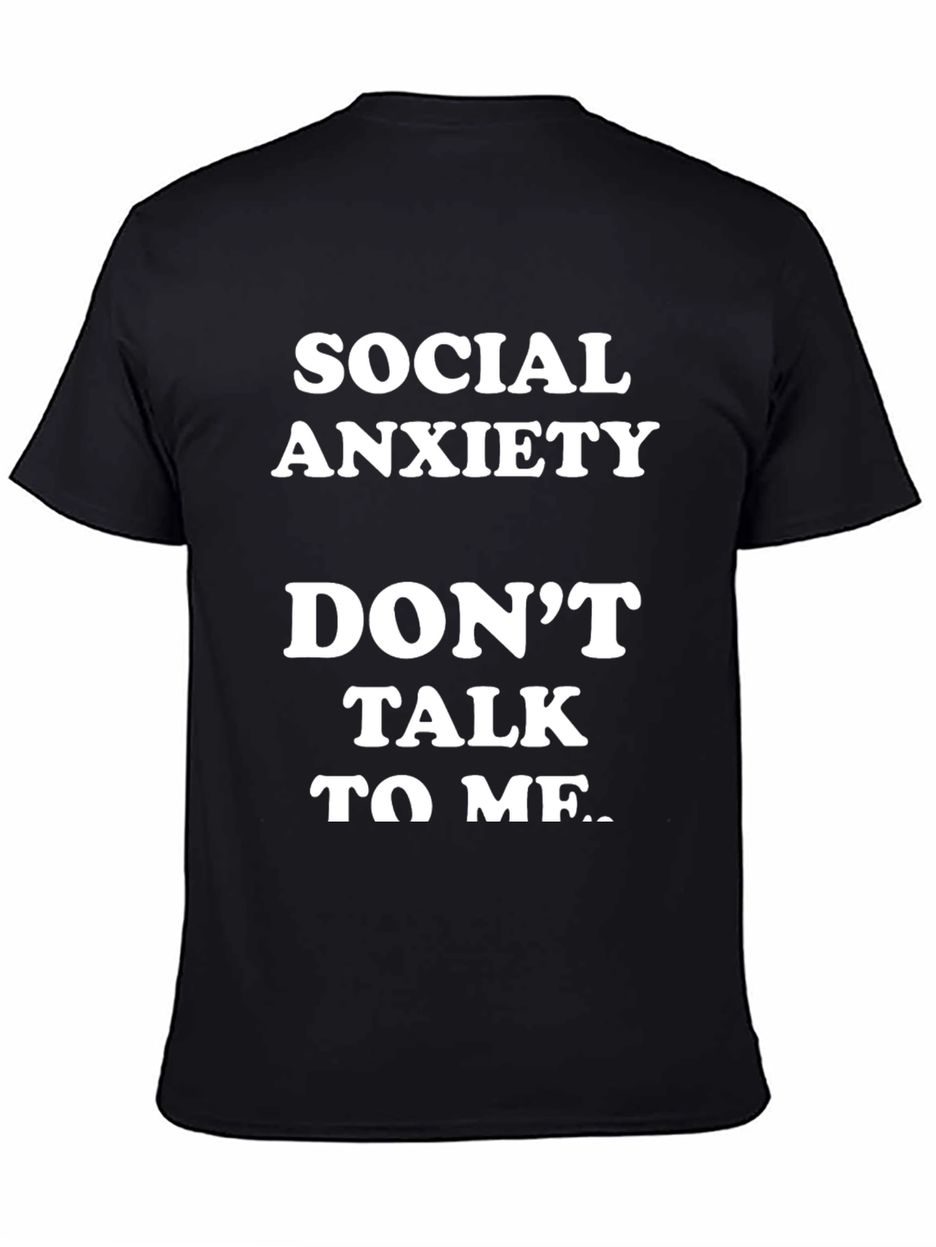 Social Anxiety - Dont Talk To Me T-Shirt