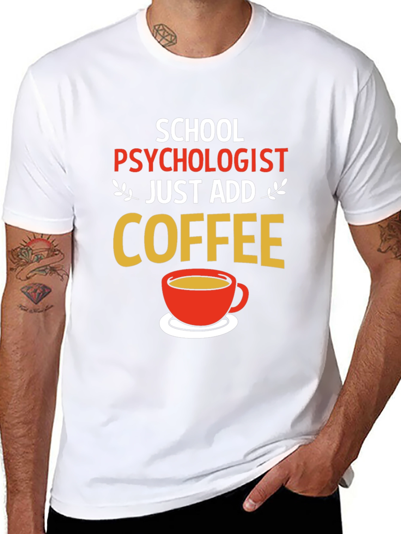 School Psychologist Coffee T-Shirt - Funny Gift