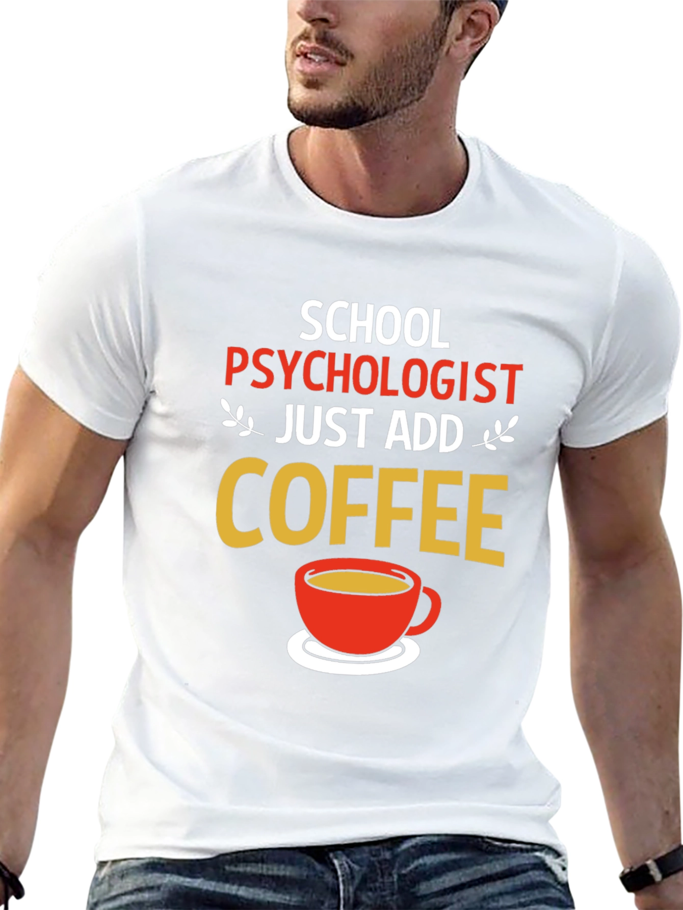 School Psychologist Coffee T-Shirt - Funny Gift
