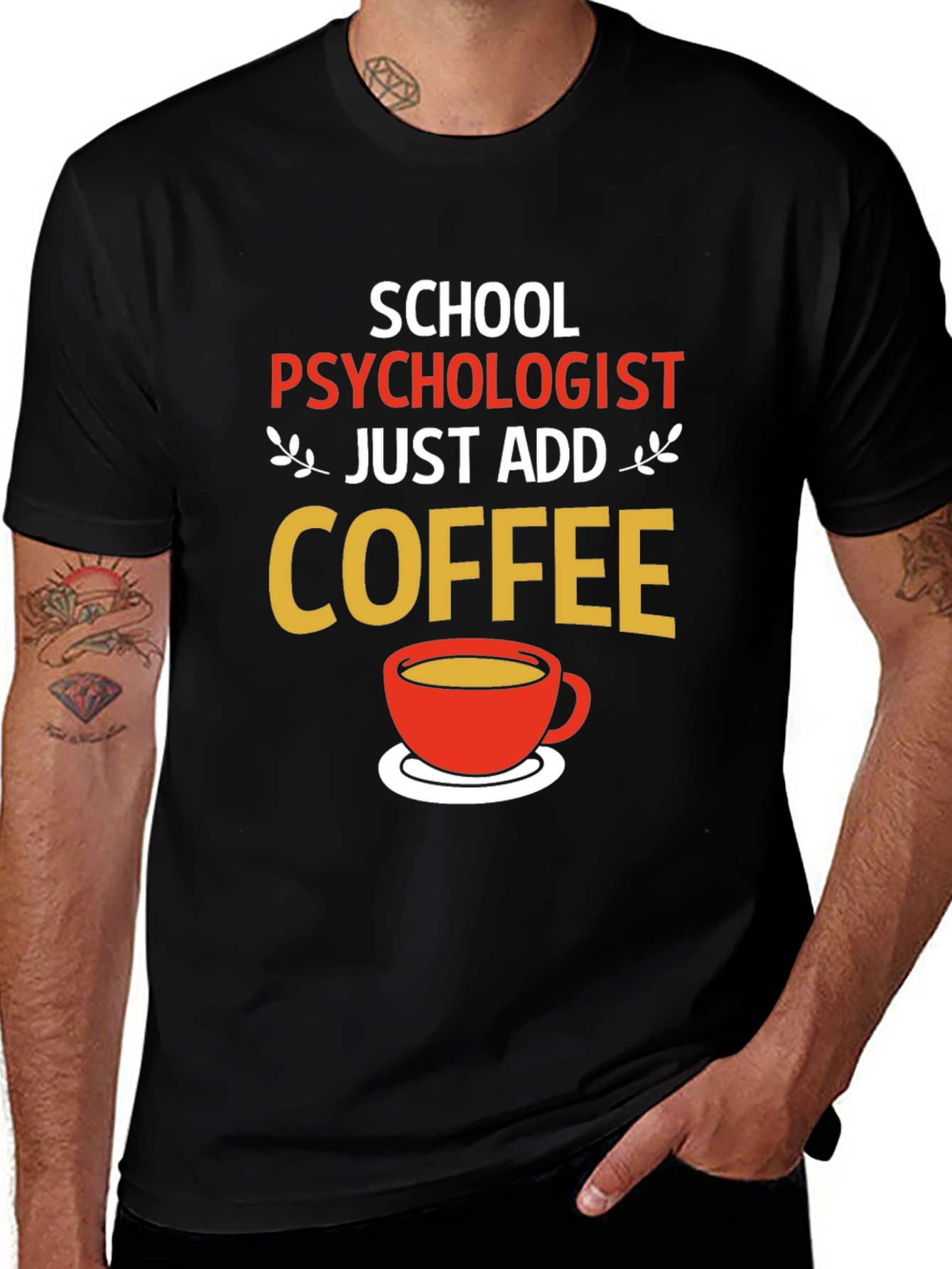 School Psychologist Coffee T-Shirt - Funny Gift