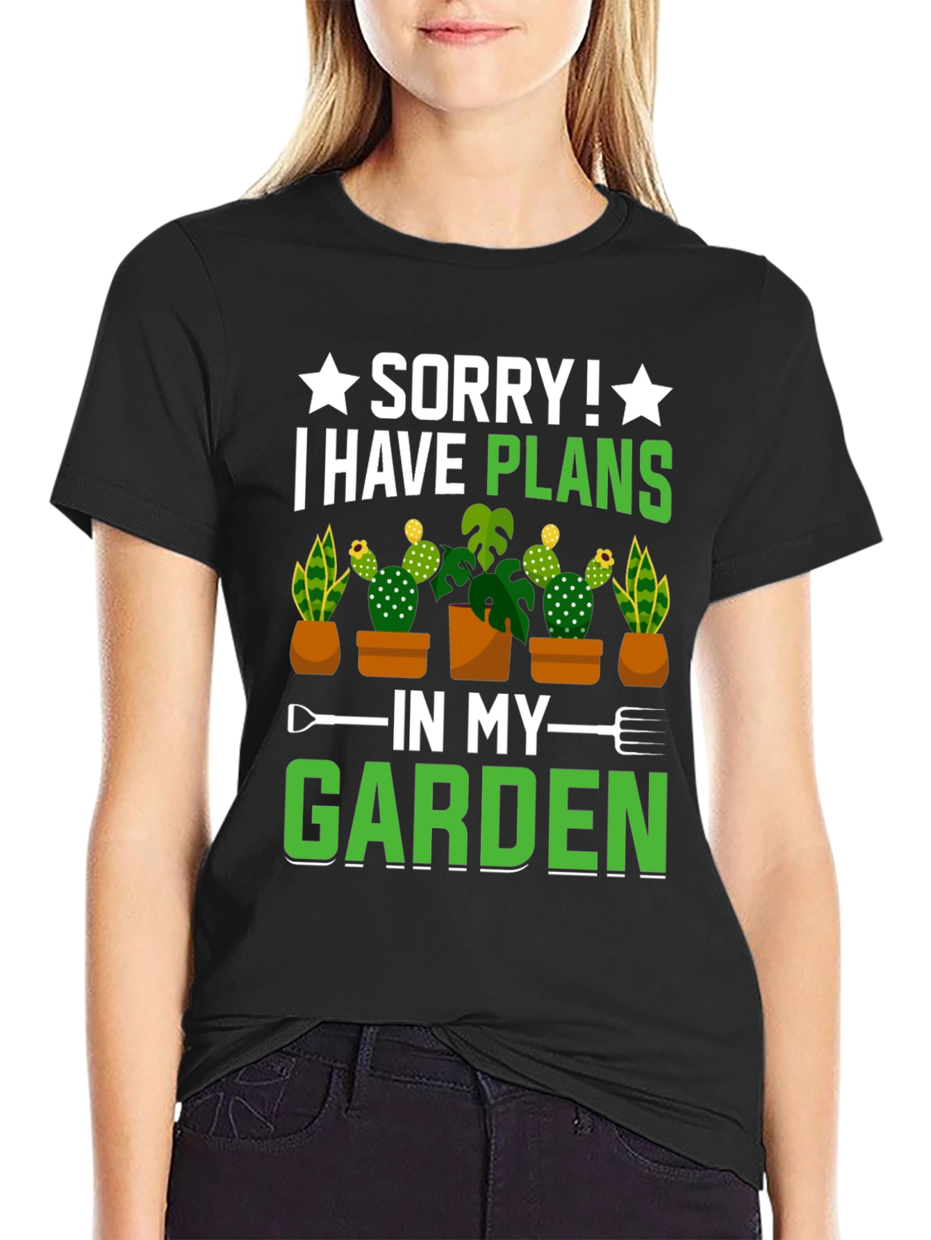 Gardeners Delight T-Shirt - Sorry I Have Plans