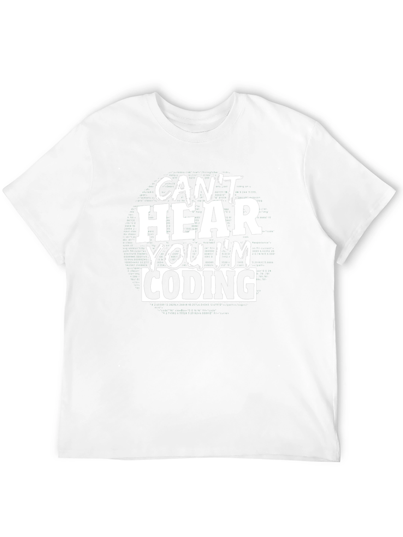 Cant Hear You Im Coding Graphic Tee
