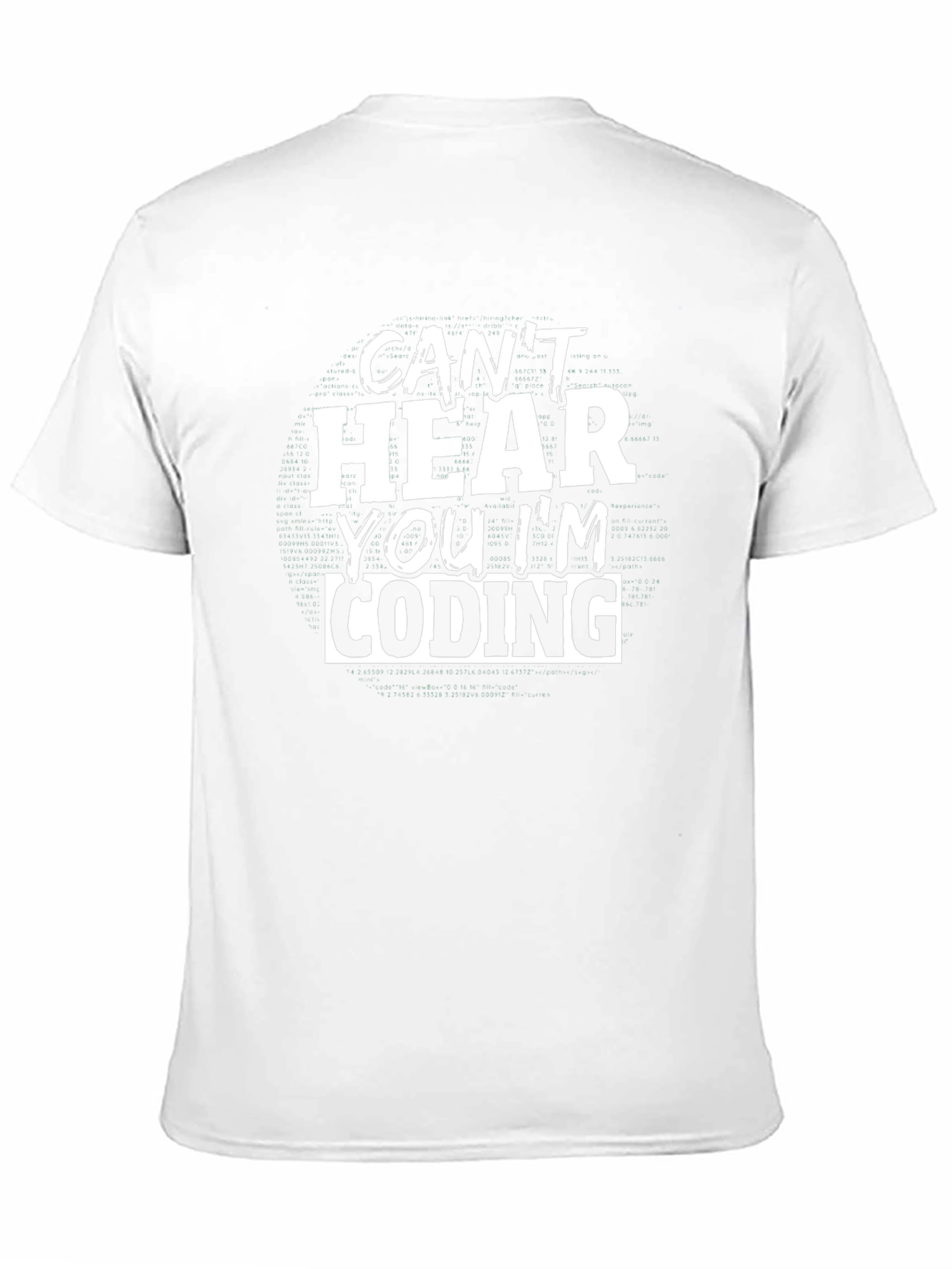 Cant Hear You Im Coding Graphic Tee