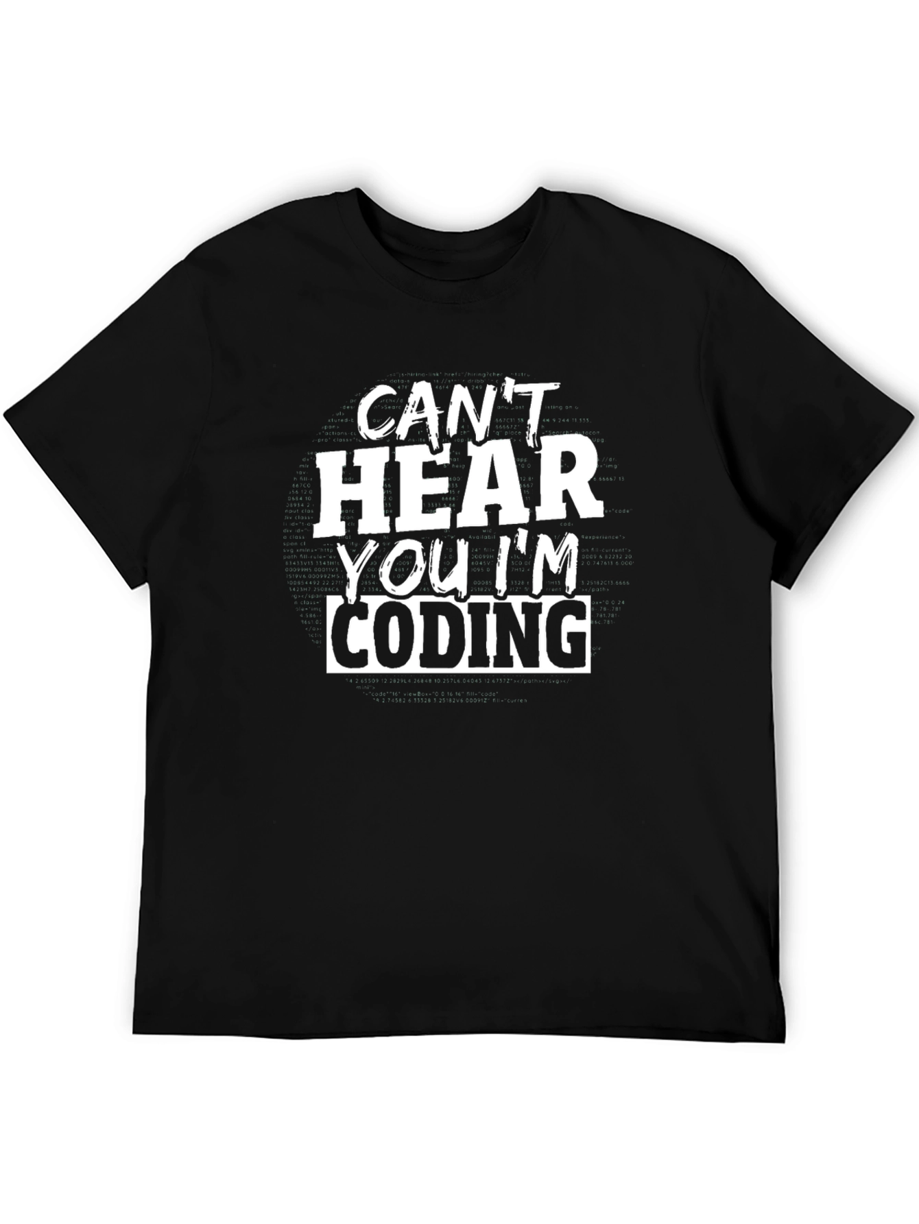 Cant Hear You Im Coding Graphic Tee
