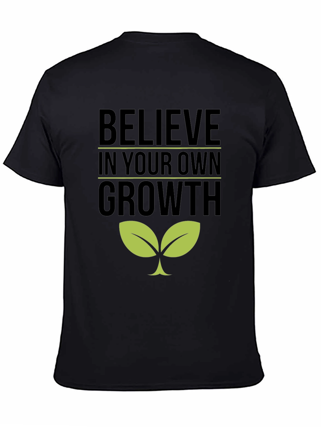 Believe in Your Own Growth T-Shirt - Black