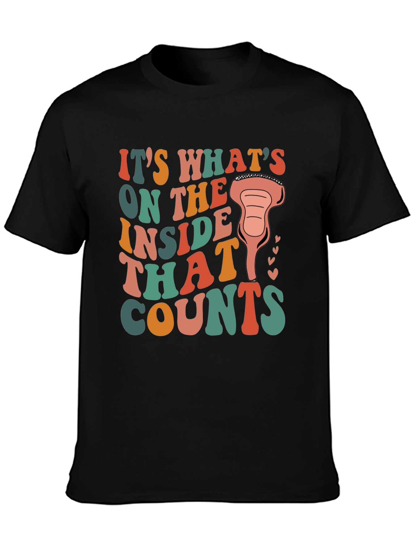 Its Whats On The Inside T-Shirt