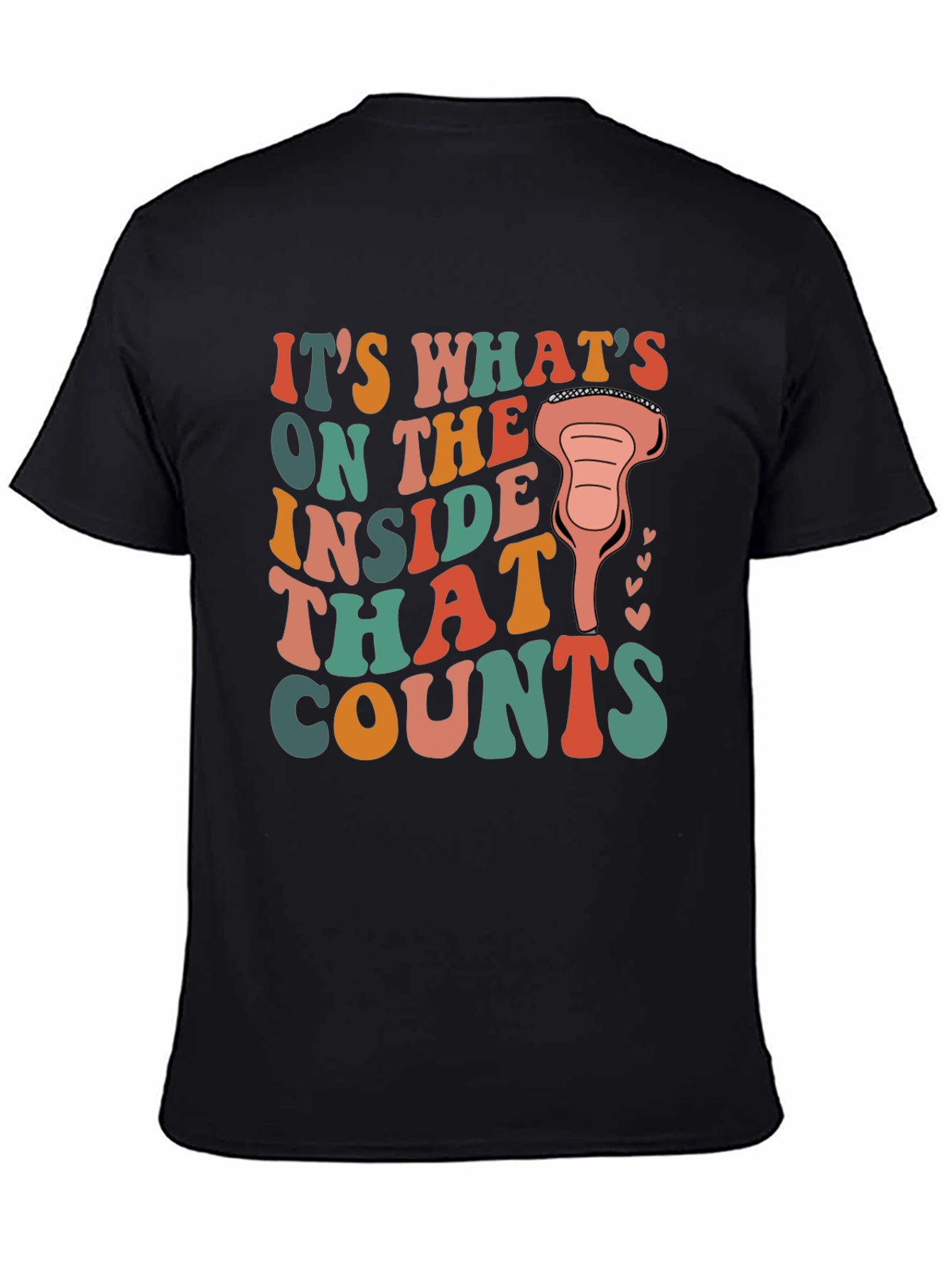 Its Whats On The Inside T-Shirt
