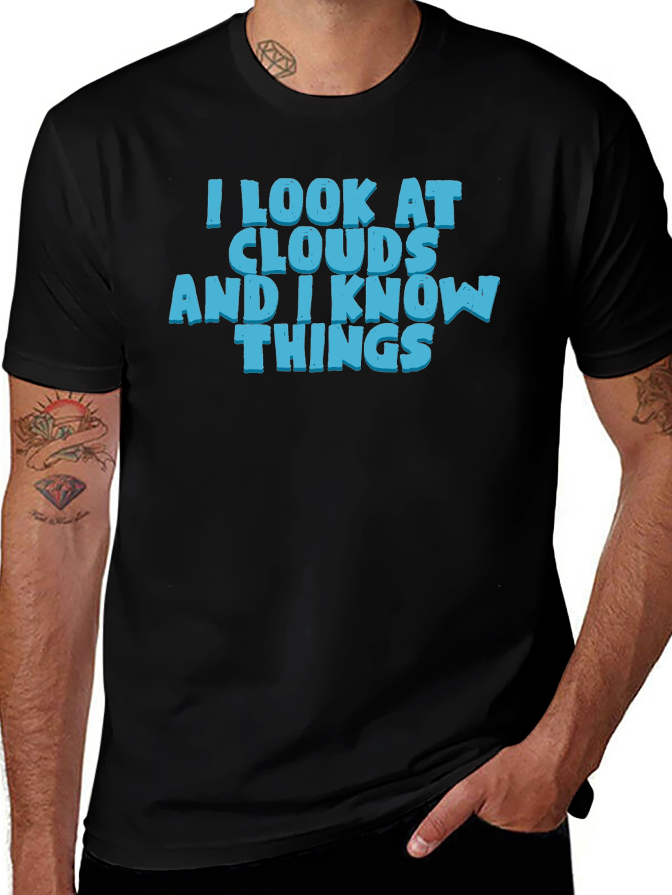 I Look At Clouds And I Know Things T-Shirt