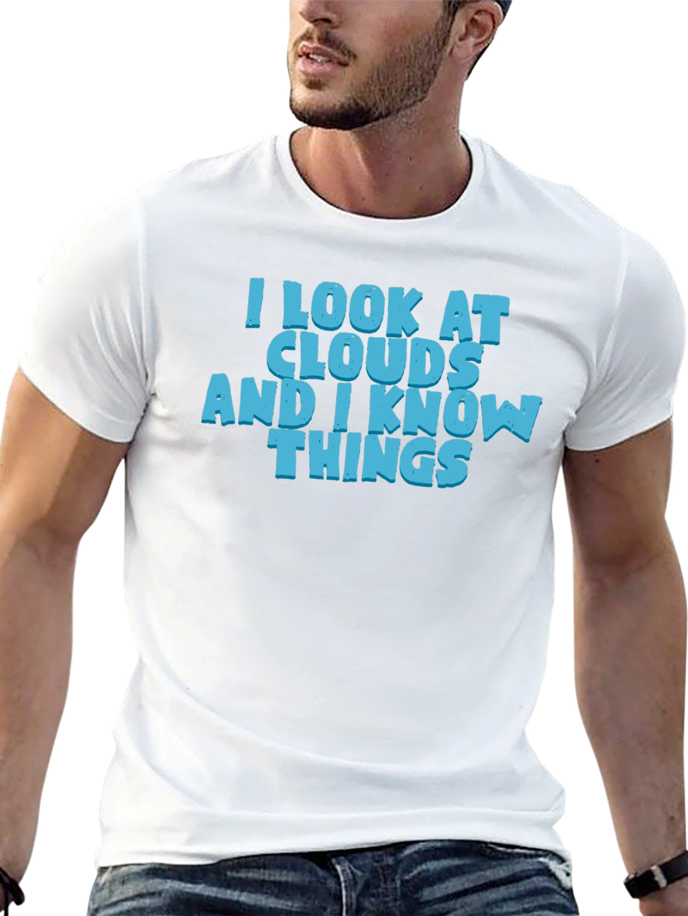 I Look At Clouds And I Know Things T-Shirt