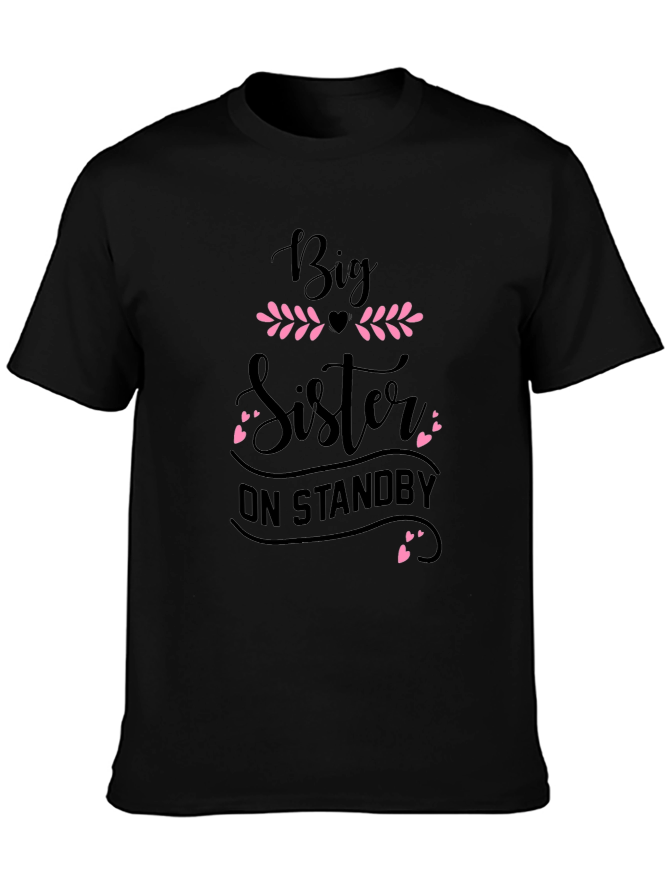 Big Sister On Standby T-Shirt