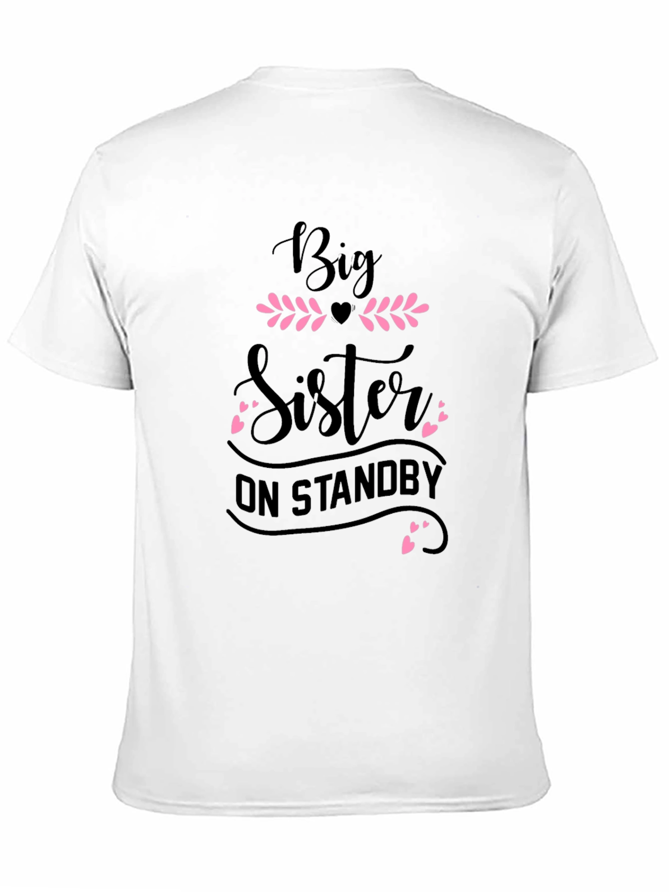 Big Sister On Standby T-Shirt