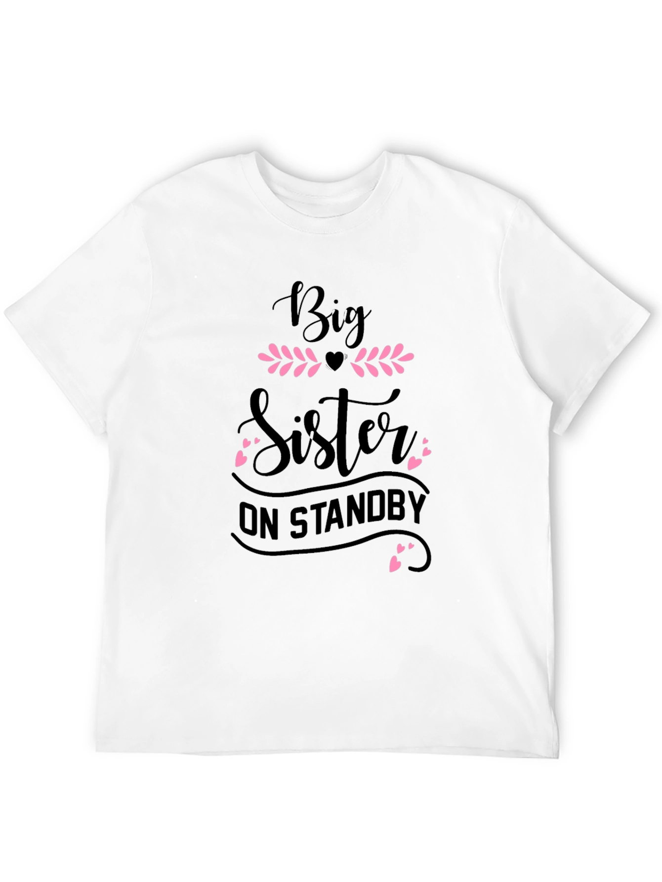 Big Sister On Standby T-Shirt