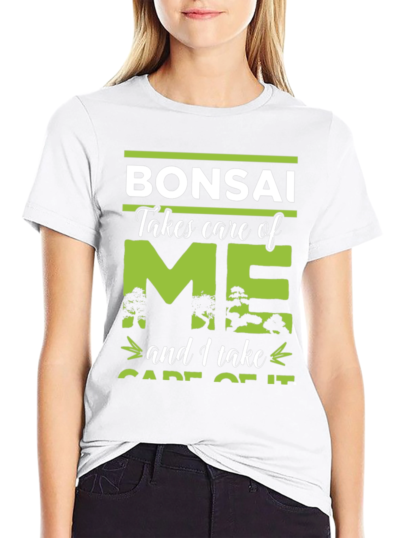 Bonsai Takes Care of Me T-Shirt