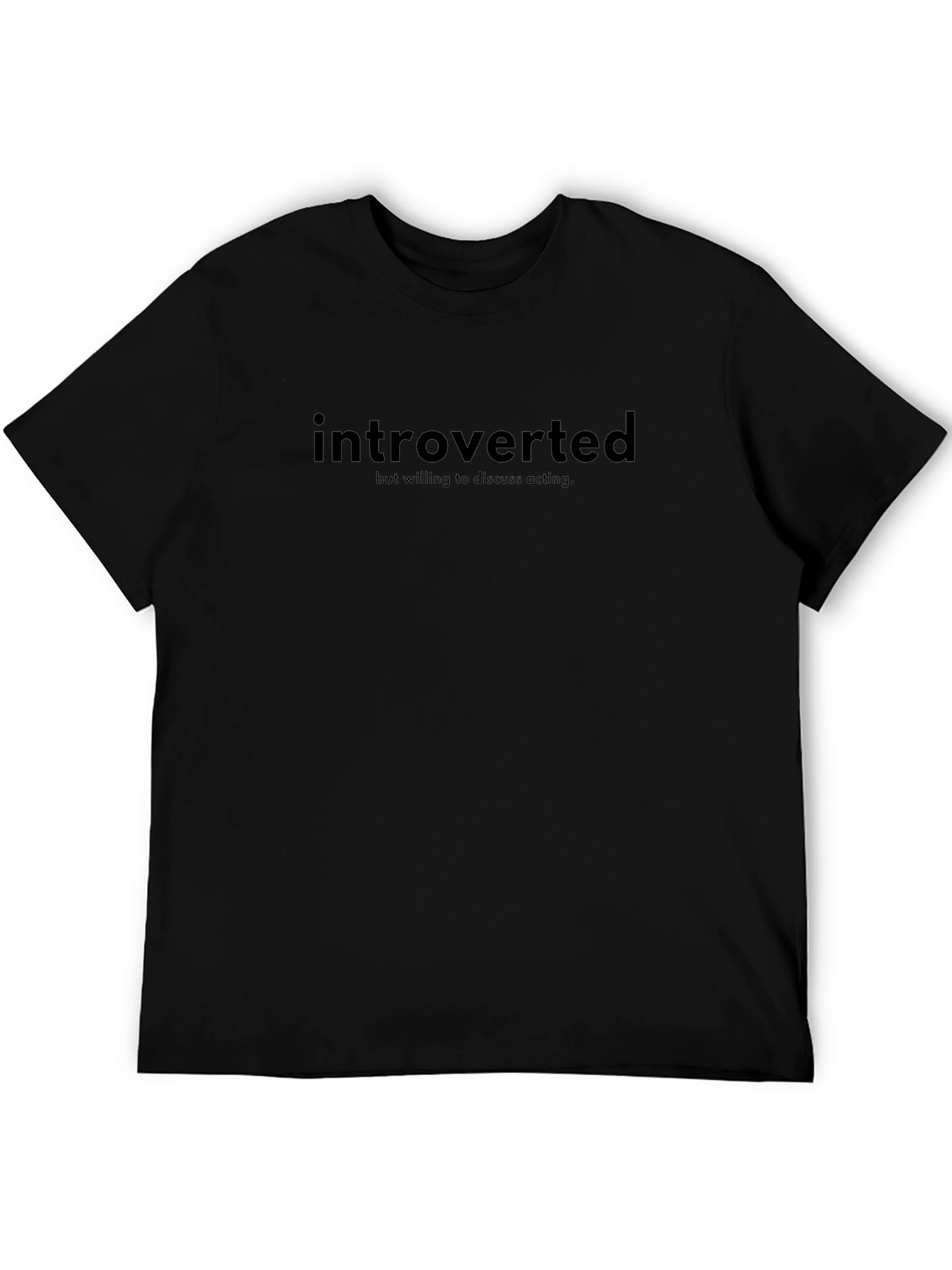 Introverted Acting Enthusiast T-Shirt