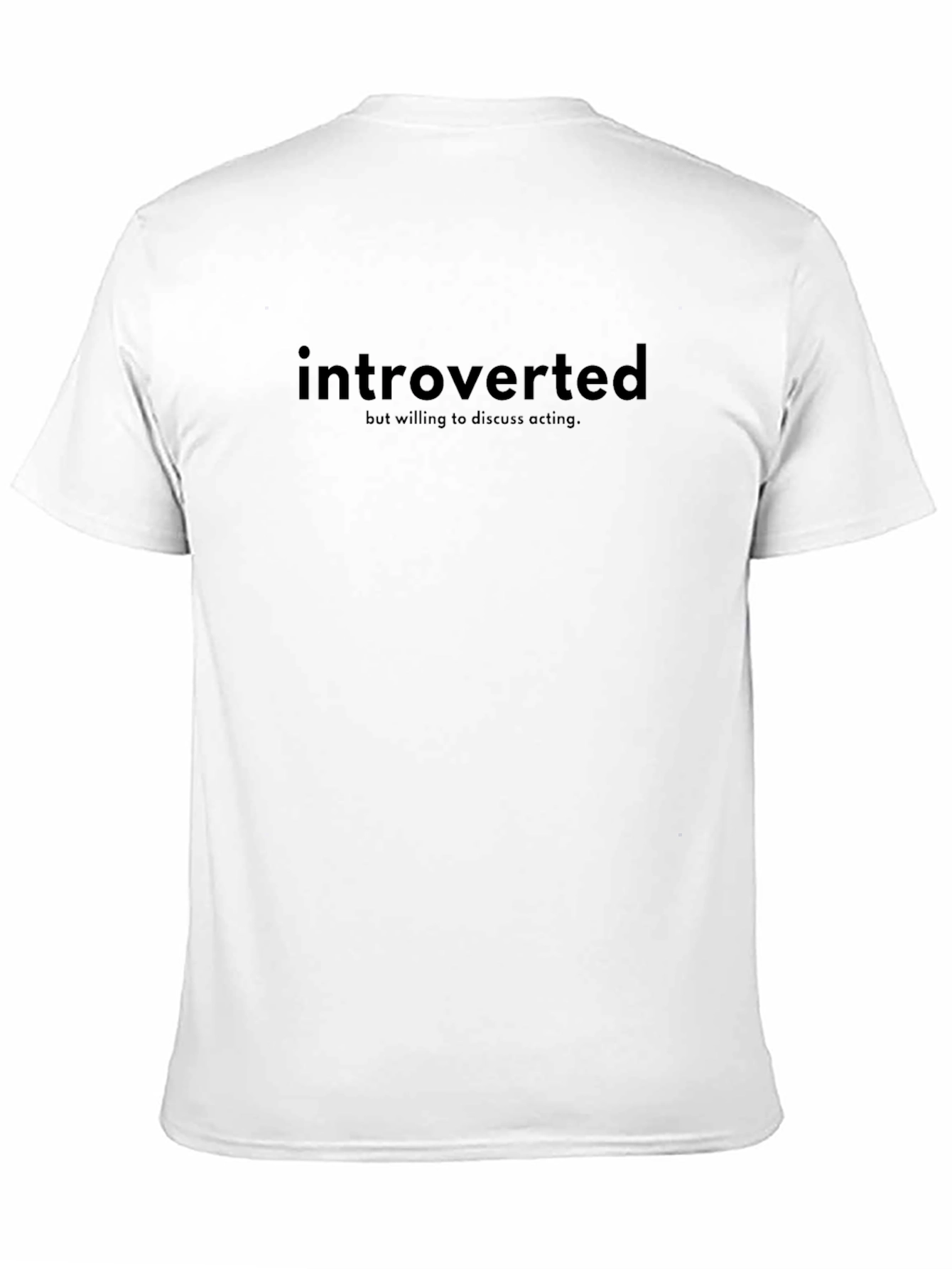 Introverted Acting Enthusiast T-Shirt