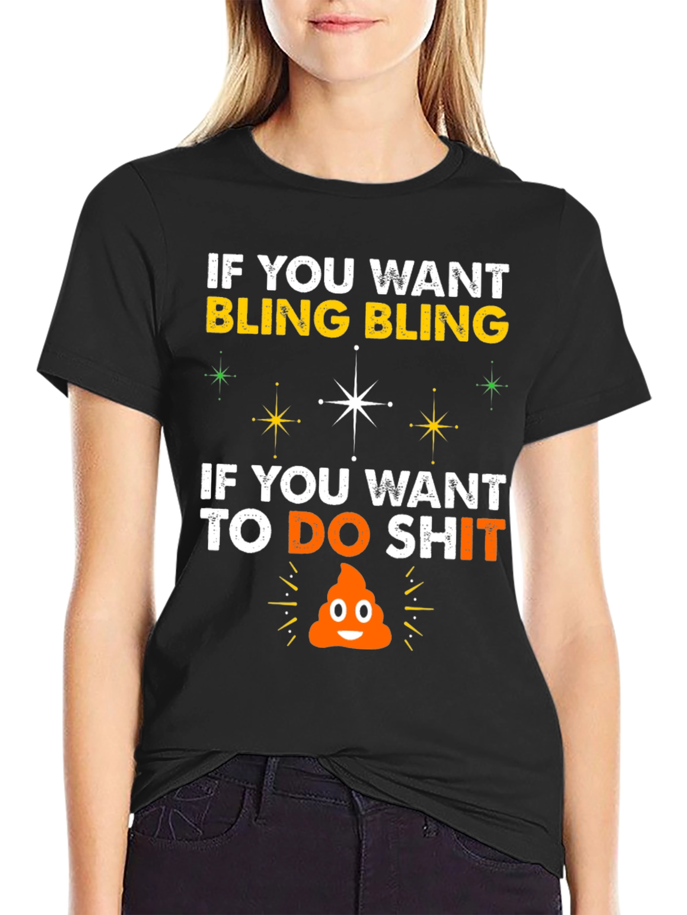 Bling & Do Shit T-Shirt: Hilarious Graphic Tee