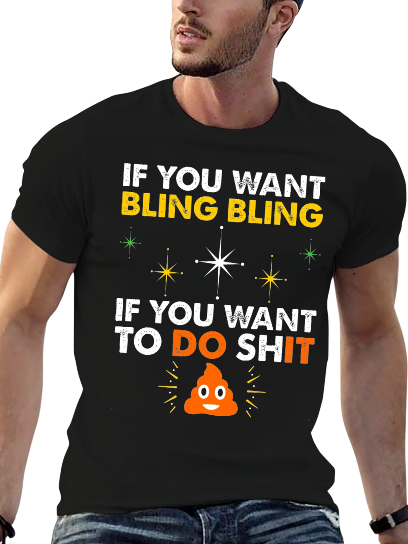 Bling & Do Shit T-Shirt: Hilarious Graphic Tee