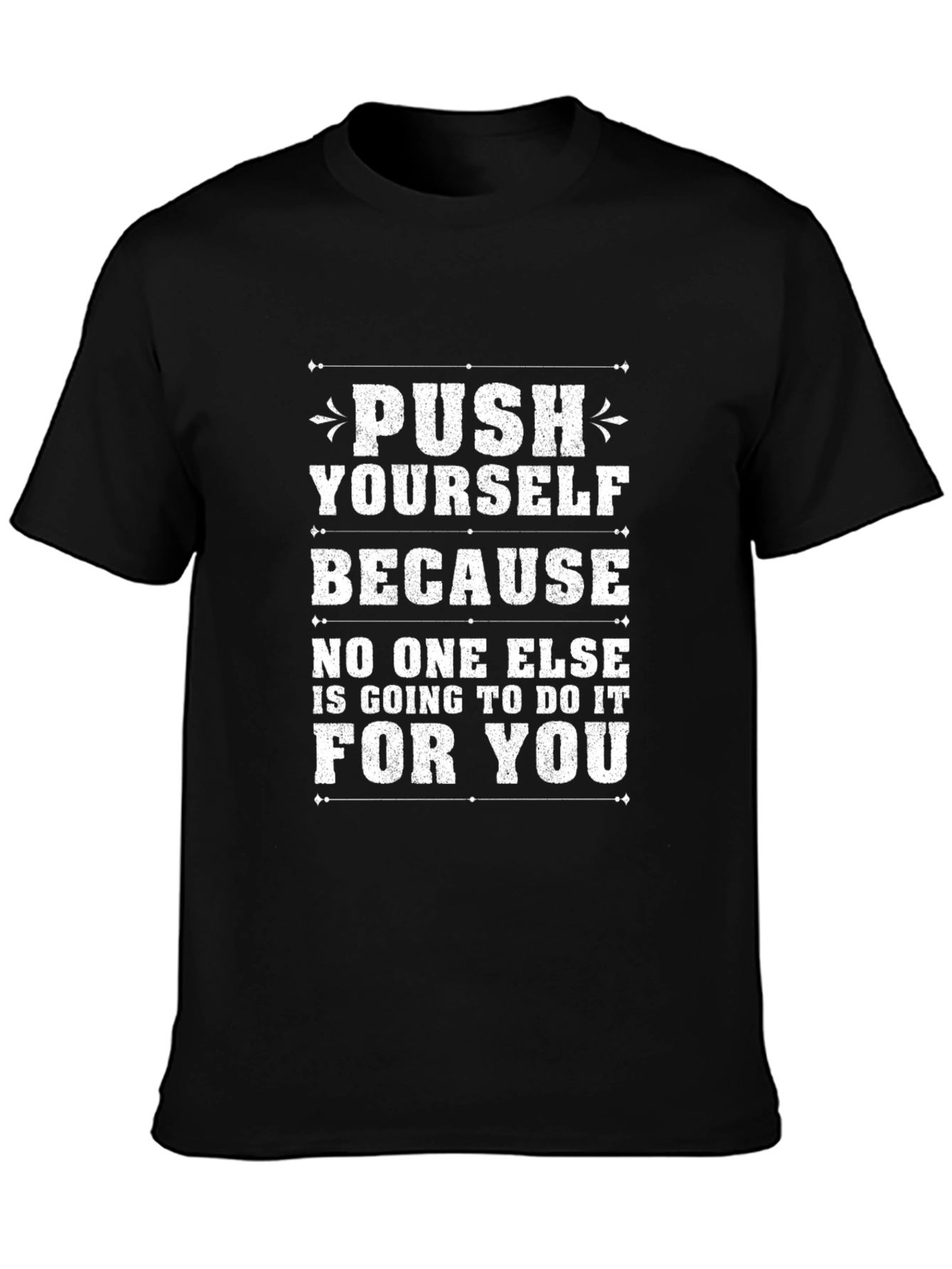 Motivational T-Shirt: Push Yourself