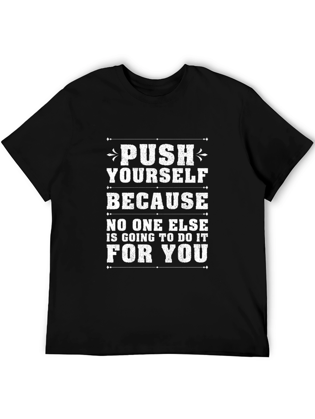 Motivational T-Shirt: Push Yourself